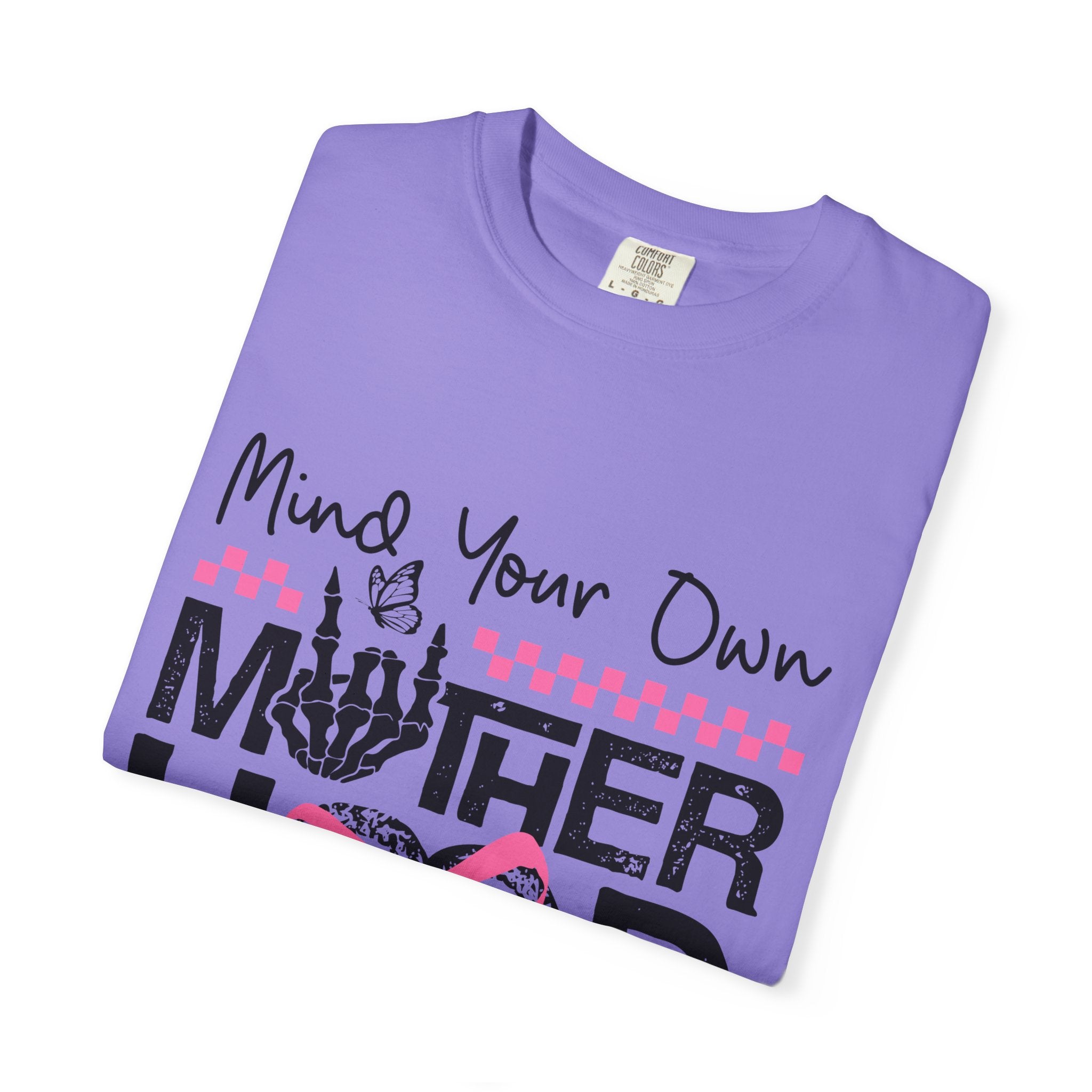 Mind Your Own Motherhood T‑Shirt