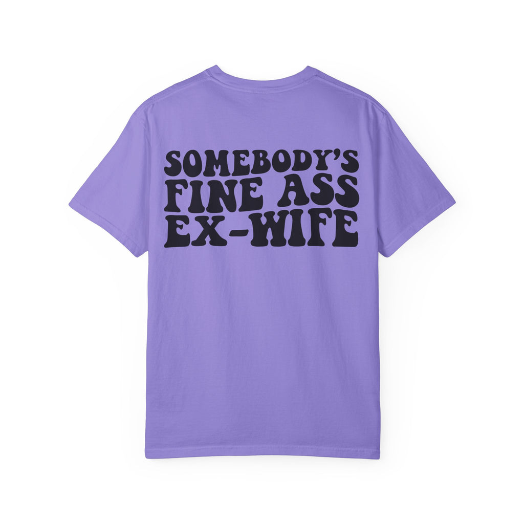 Somebody's Fine Ass Ex-Wife Graphic T-Shirt