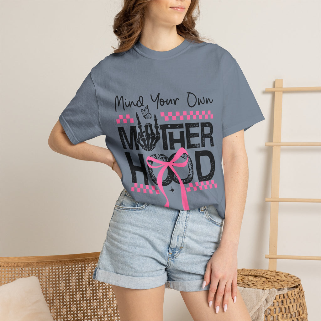 Mind Your Own Motherhood T‑Shirt
