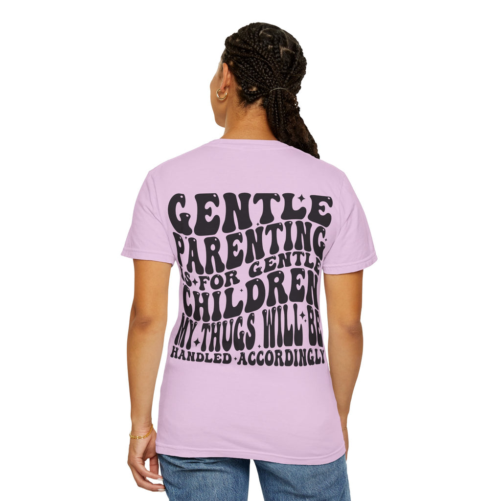 Gentle Parenting Is For Gentle Children T-Shirt
