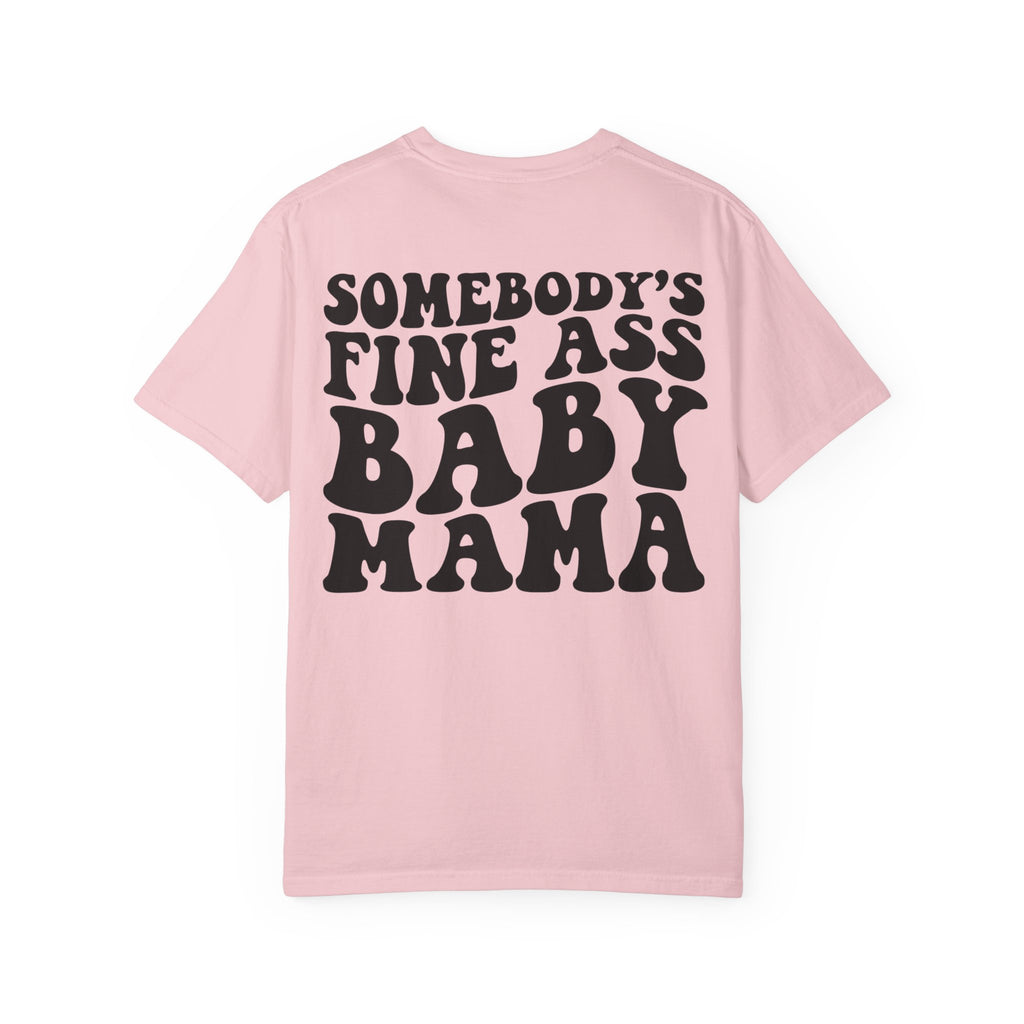 Somebody's Fine Ass Baby Mama Graphic T-Shirt