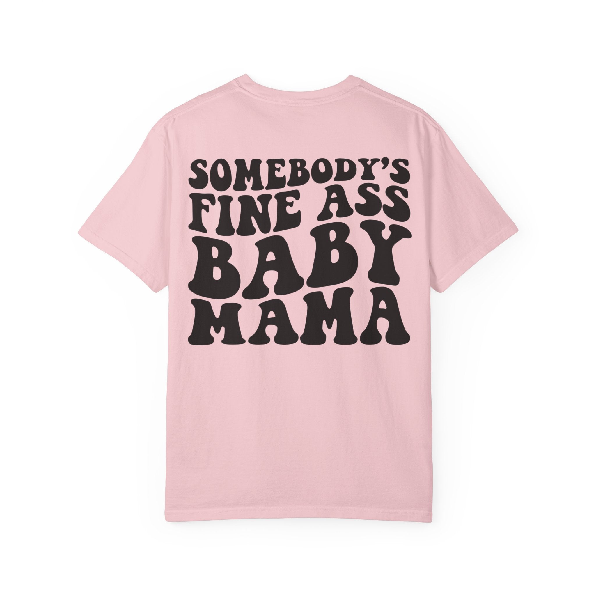 Somebody's Fine Ass Baby Mama Graphic T-Shirt