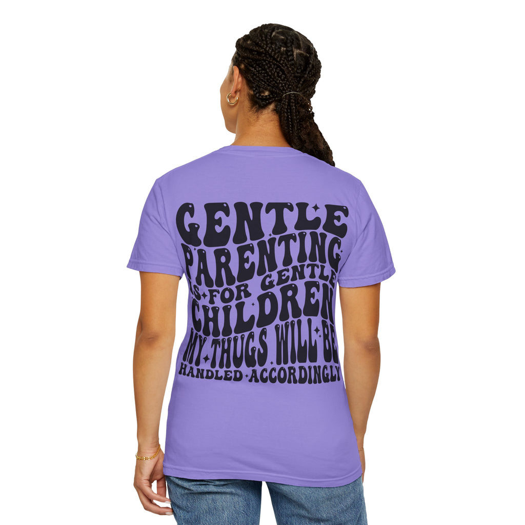 Gentle Parenting Is For Gentle Children T-Shirt