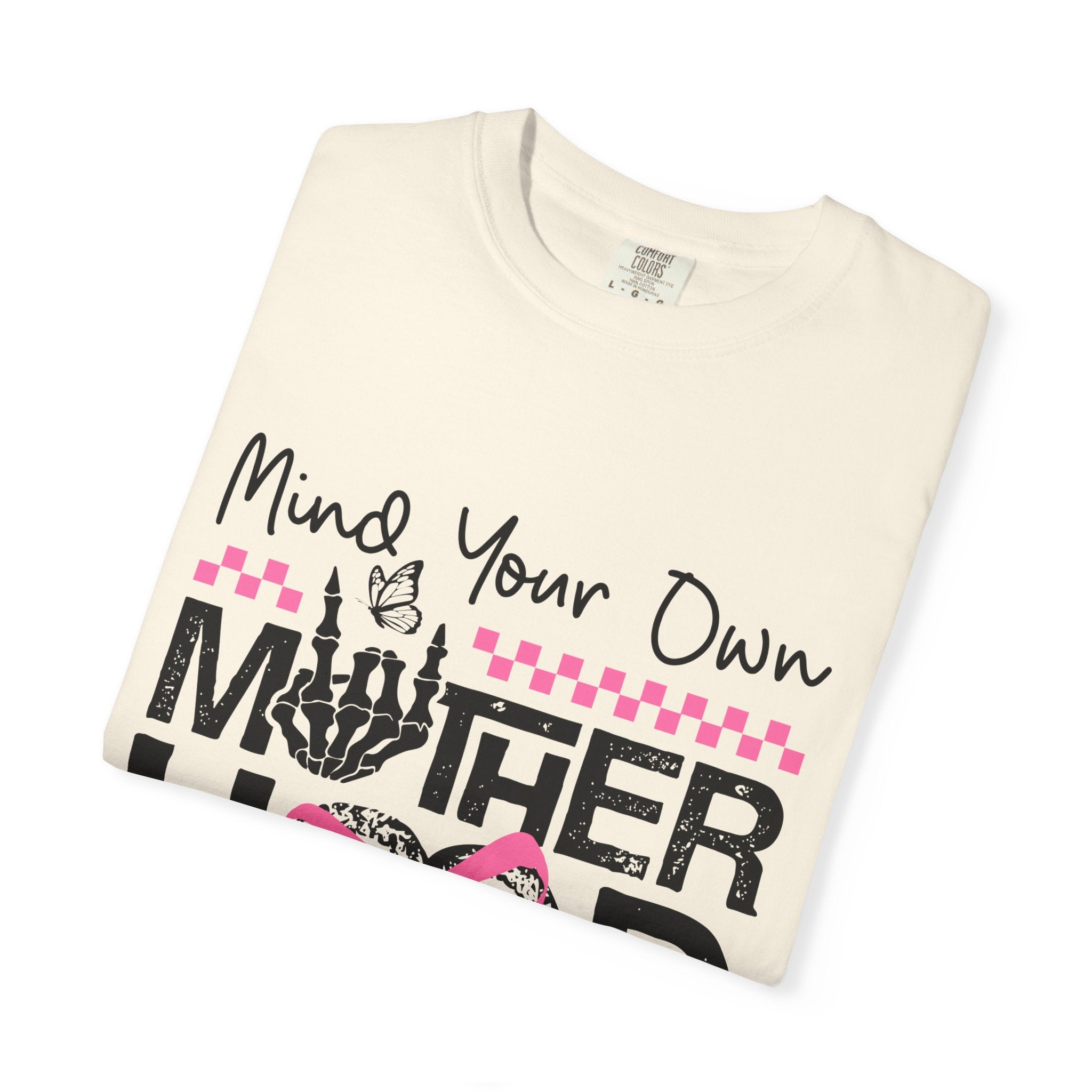 Mind Your Own Motherhood T‑Shirt