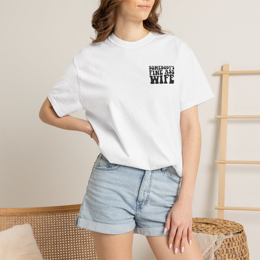 Somebody's Fine Ass Wife Graphic T-shirt