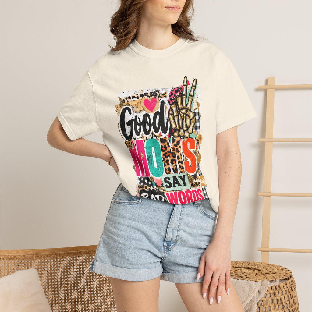 Good Moms Say Bad Words Graphic T-Shirt