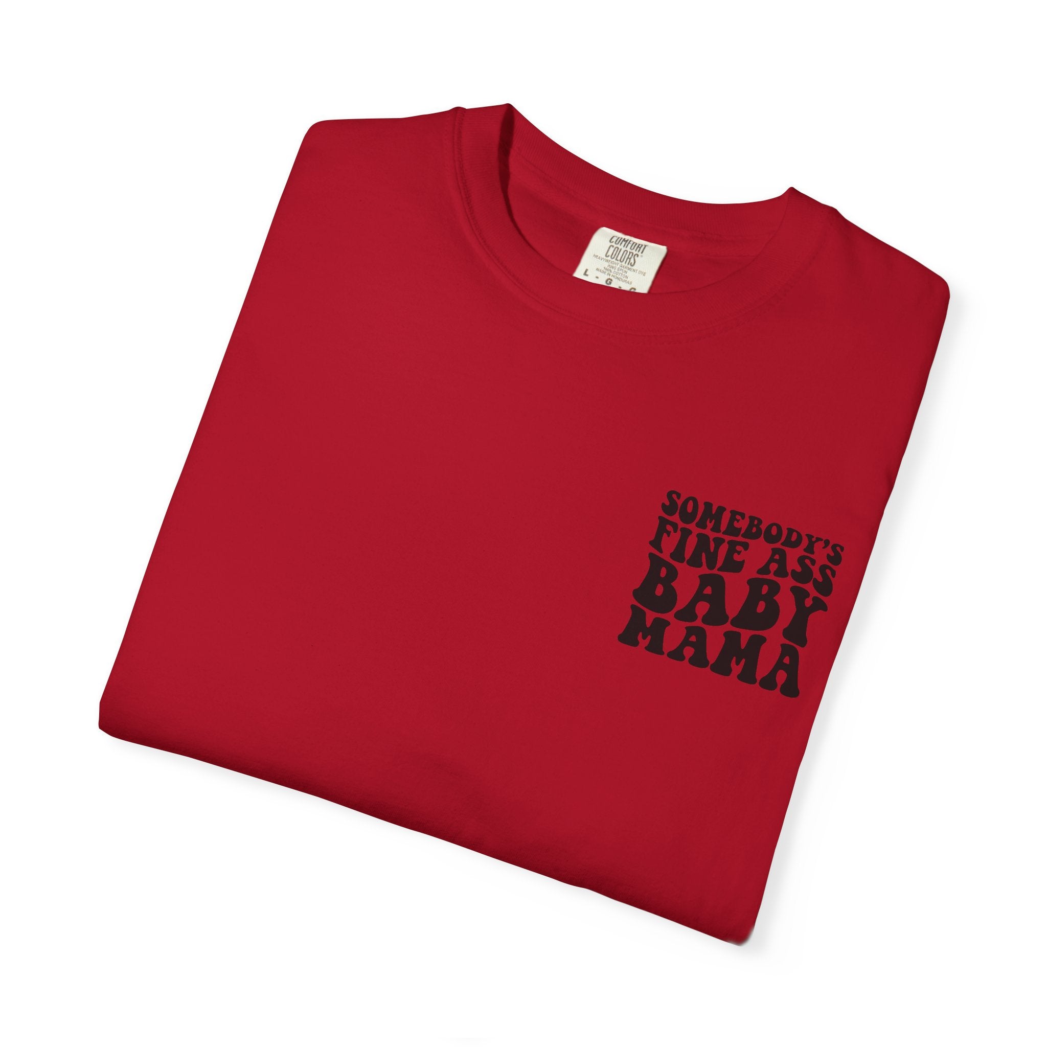 Somebody's Fine Ass Baby Mama Graphic T-Shirt