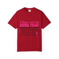 Graphic T-Shirt — "Places I Won't Be Going Today" Funny Sarcastic Tee