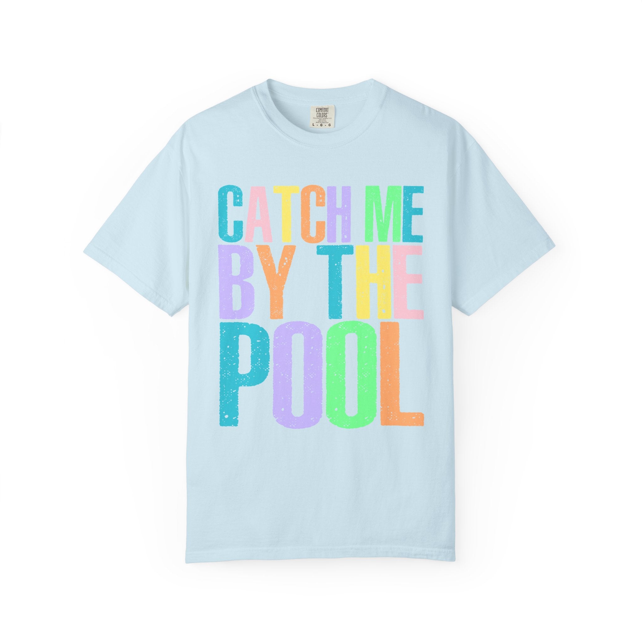 Catch Me By The Pool T-Shirt