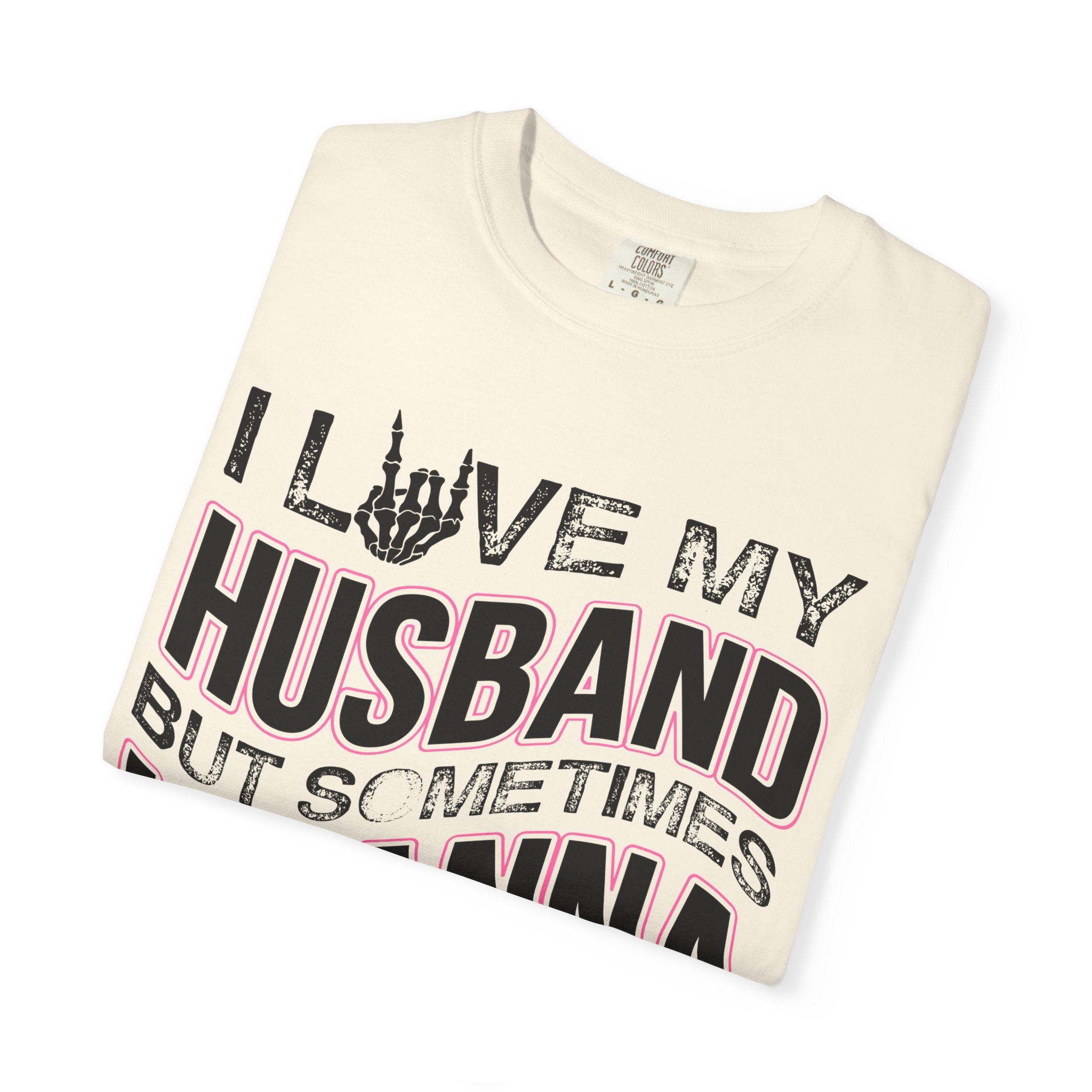 I Love My Husband But Sometimes I Wanna Square Up T-Shirt
