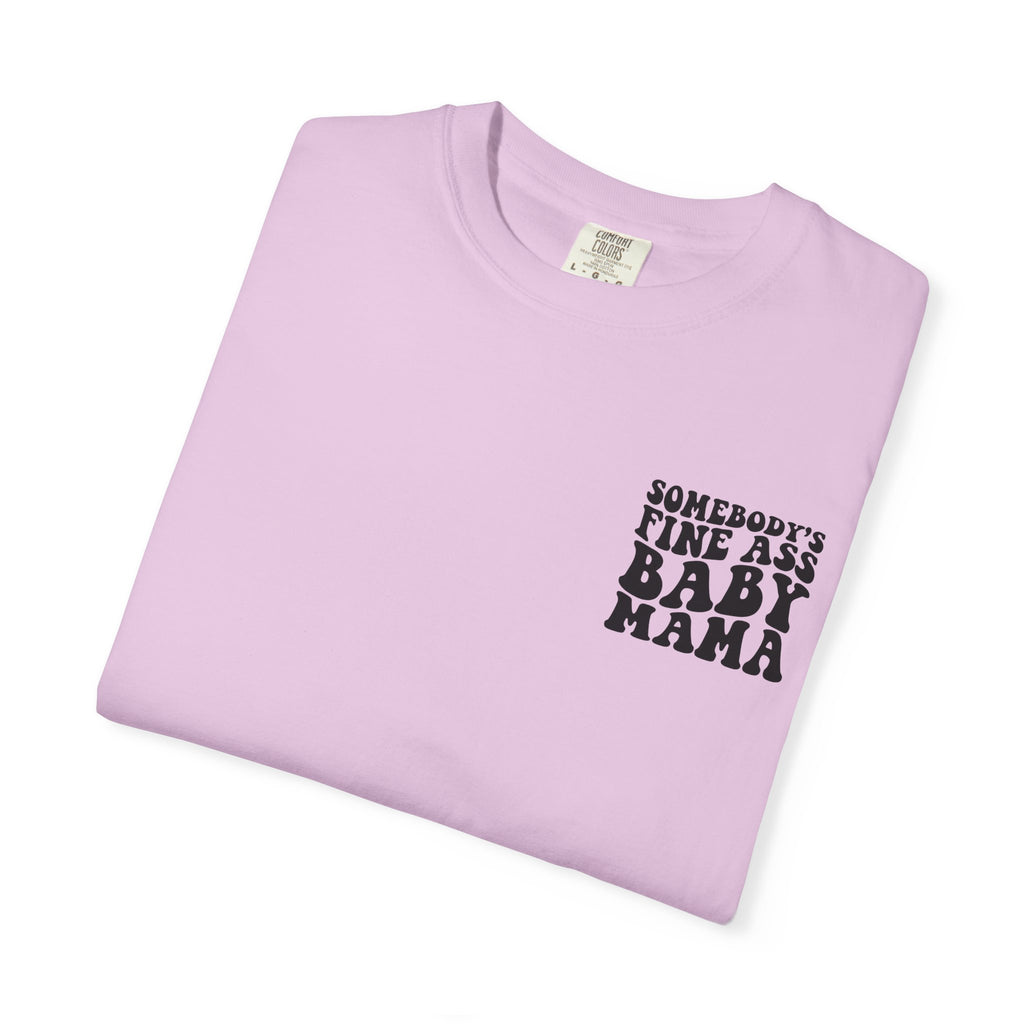 Somebody's Fine Ass Baby Mama Graphic T-Shirt