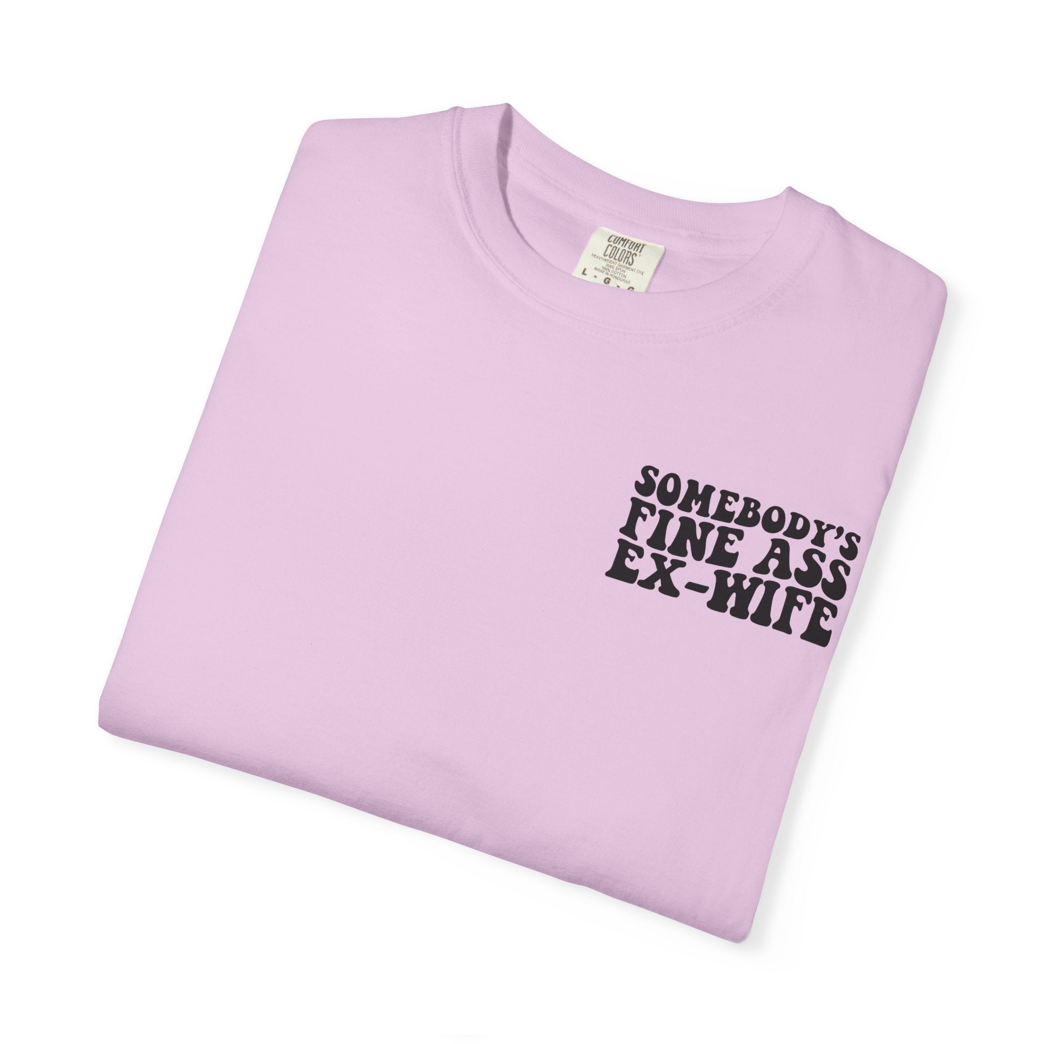 Somebody's Fine Ass Ex-Wife Graphic T-Shirt