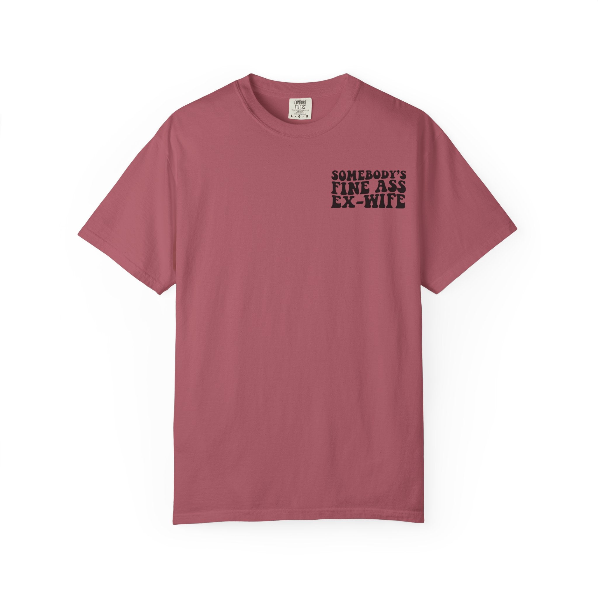 Somebody's Fine Ass Ex-Wife Graphic T-Shirt
