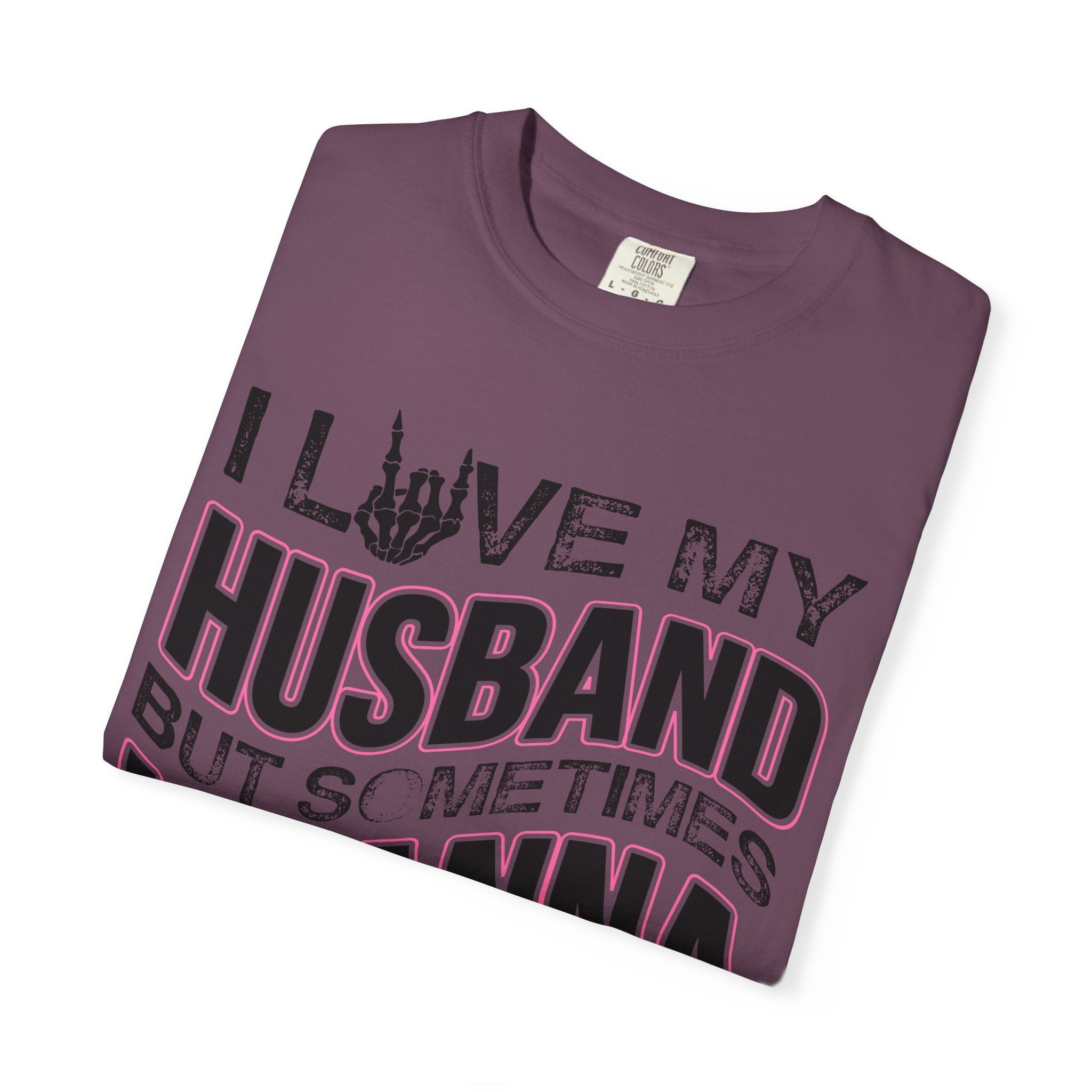 I Love My Husband But Sometimes I Wanna Square Up T-Shirt