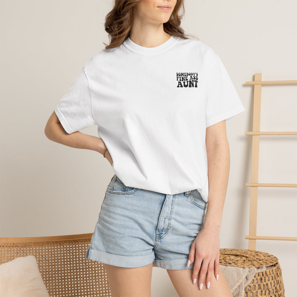 Somebody's Fine Ass Aunt T-Shirt