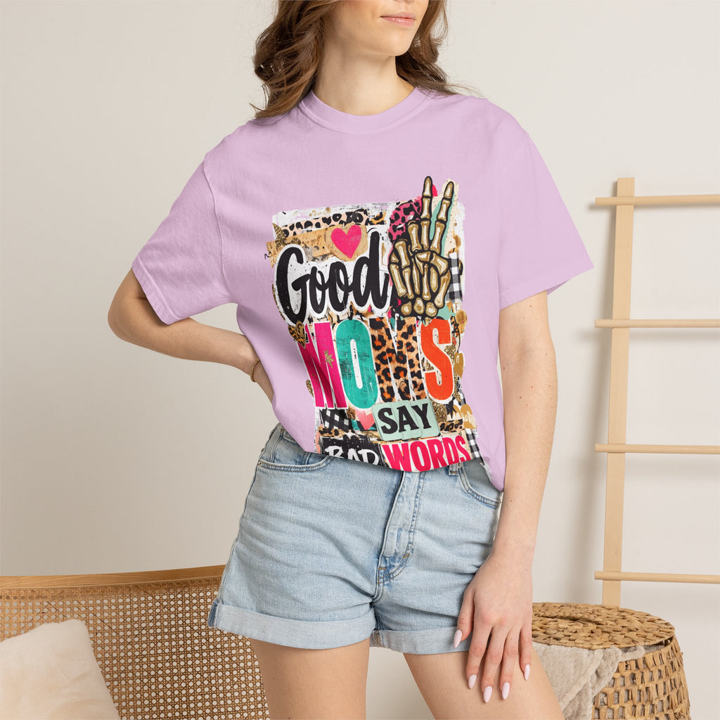 Good Moms Say Bad Words Graphic T-Shirt