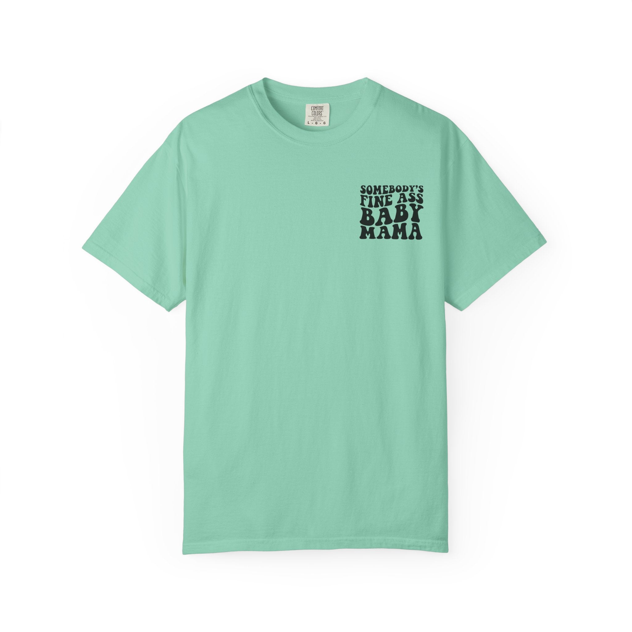 Somebody's Fine Ass Baby Mama Graphic T-Shirt