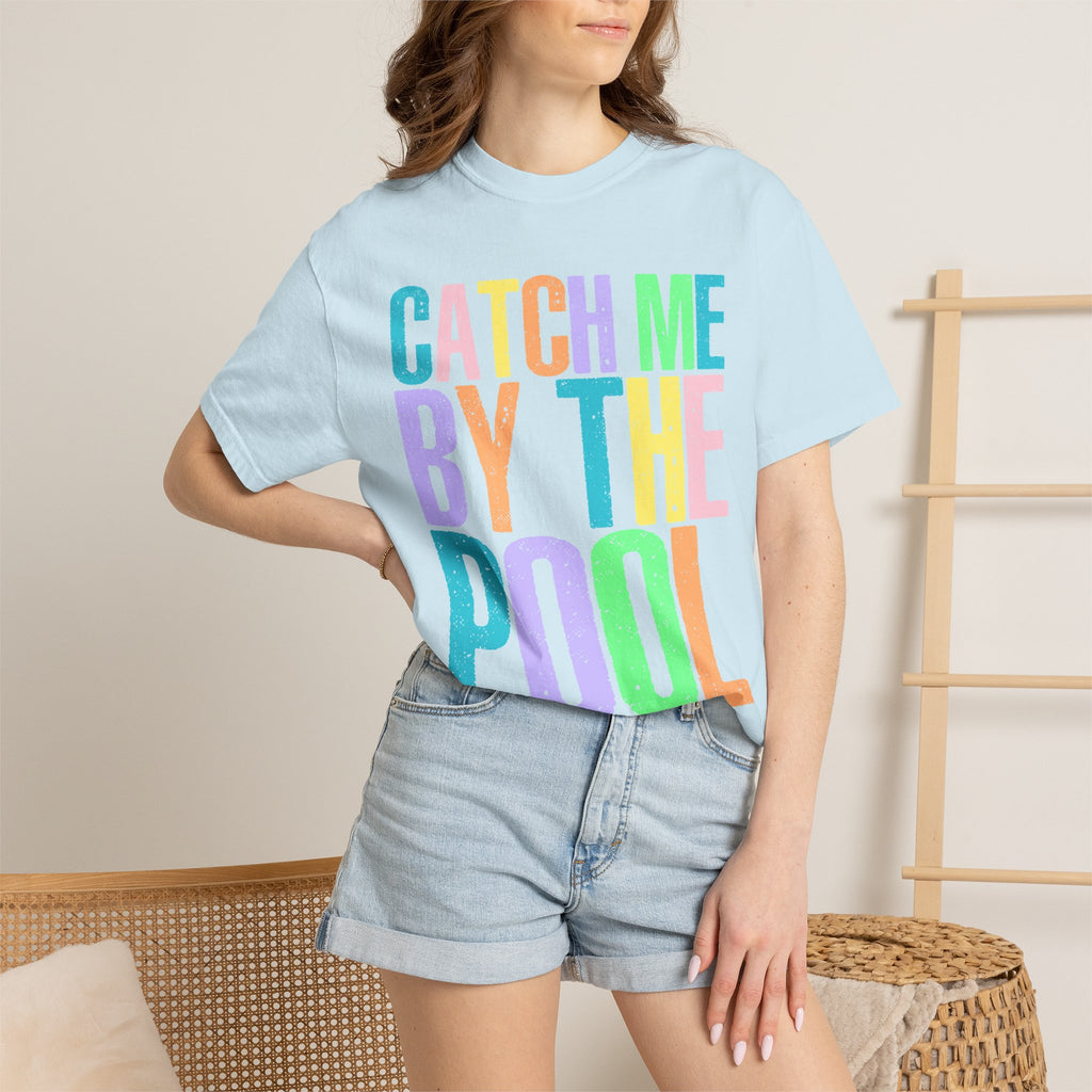 Catch Me By The Pool T-Shirt