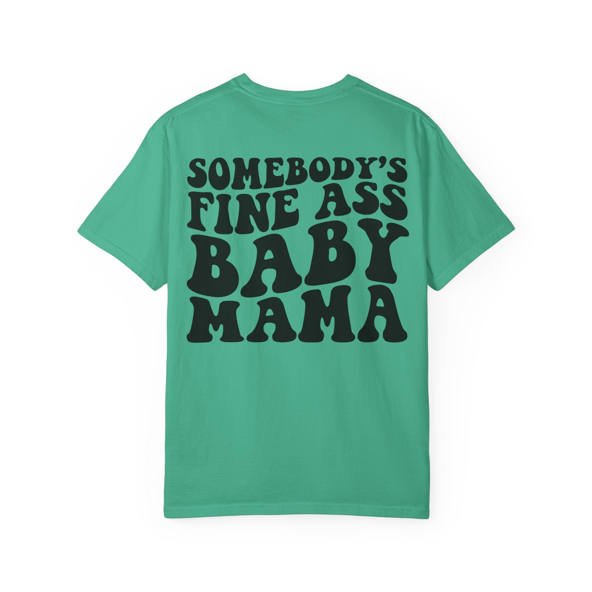 Somebody's Fine Ass Baby Mama Graphic T-Shirt