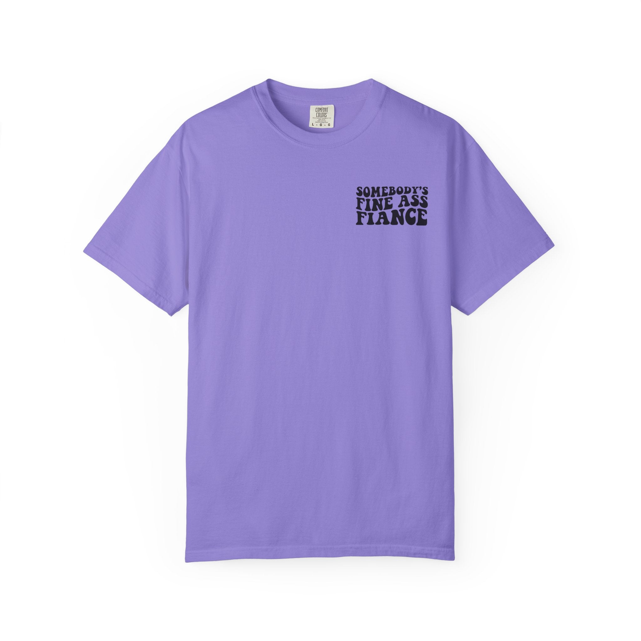 Somebody's Fine Ass Fiance T-Shirt