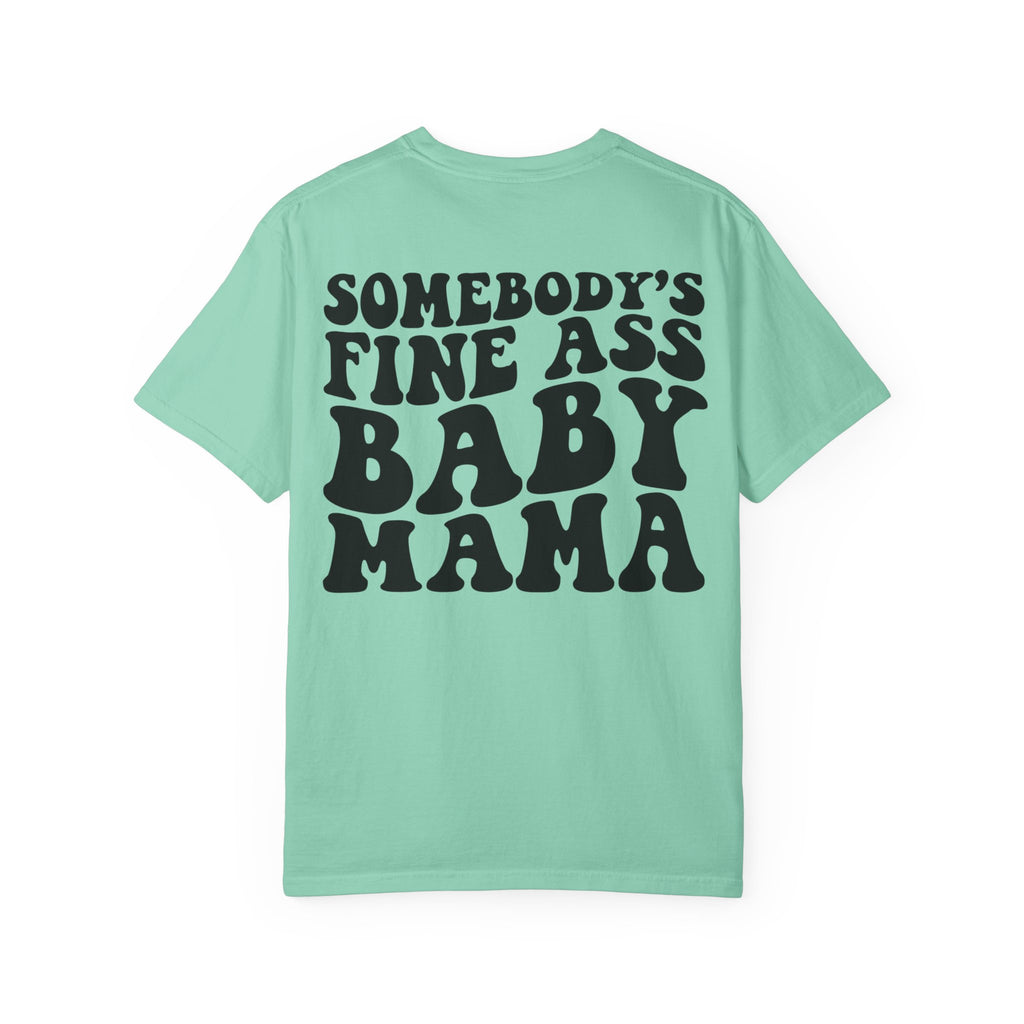 Somebody's Fine Ass Baby Mama Graphic T-Shirt