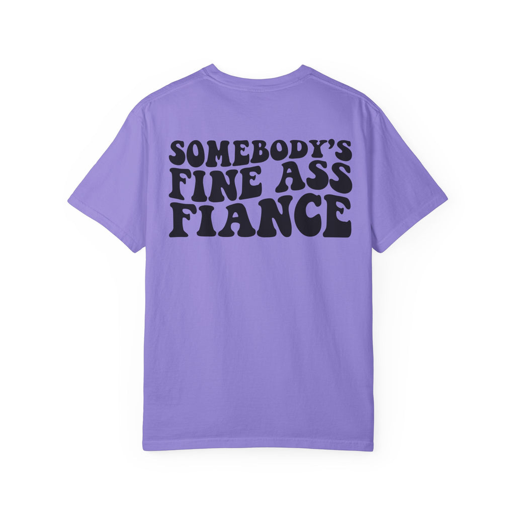 Somebody's Fine Ass Fiance T-Shirt