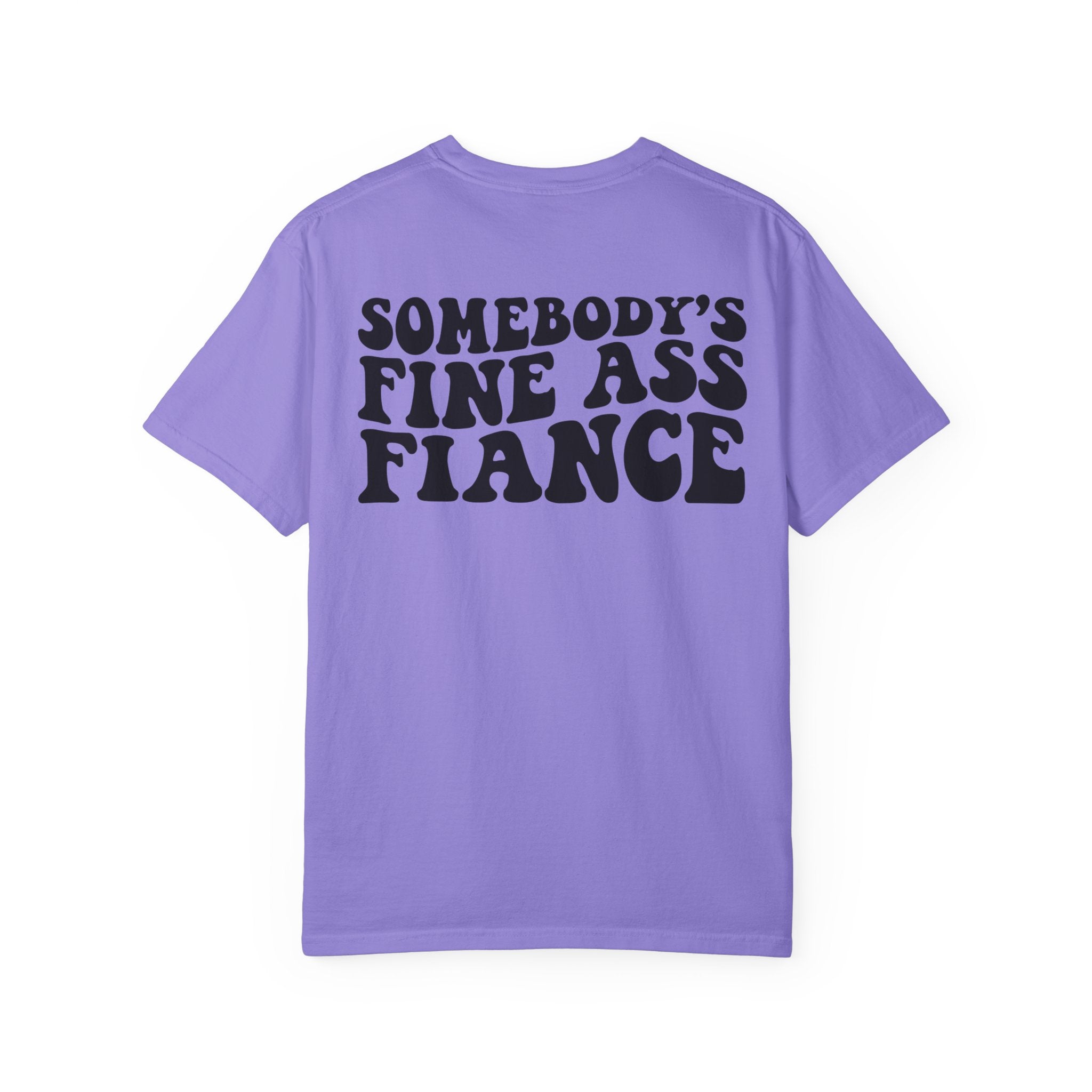 Somebody's Fine Ass Fiance T-Shirt