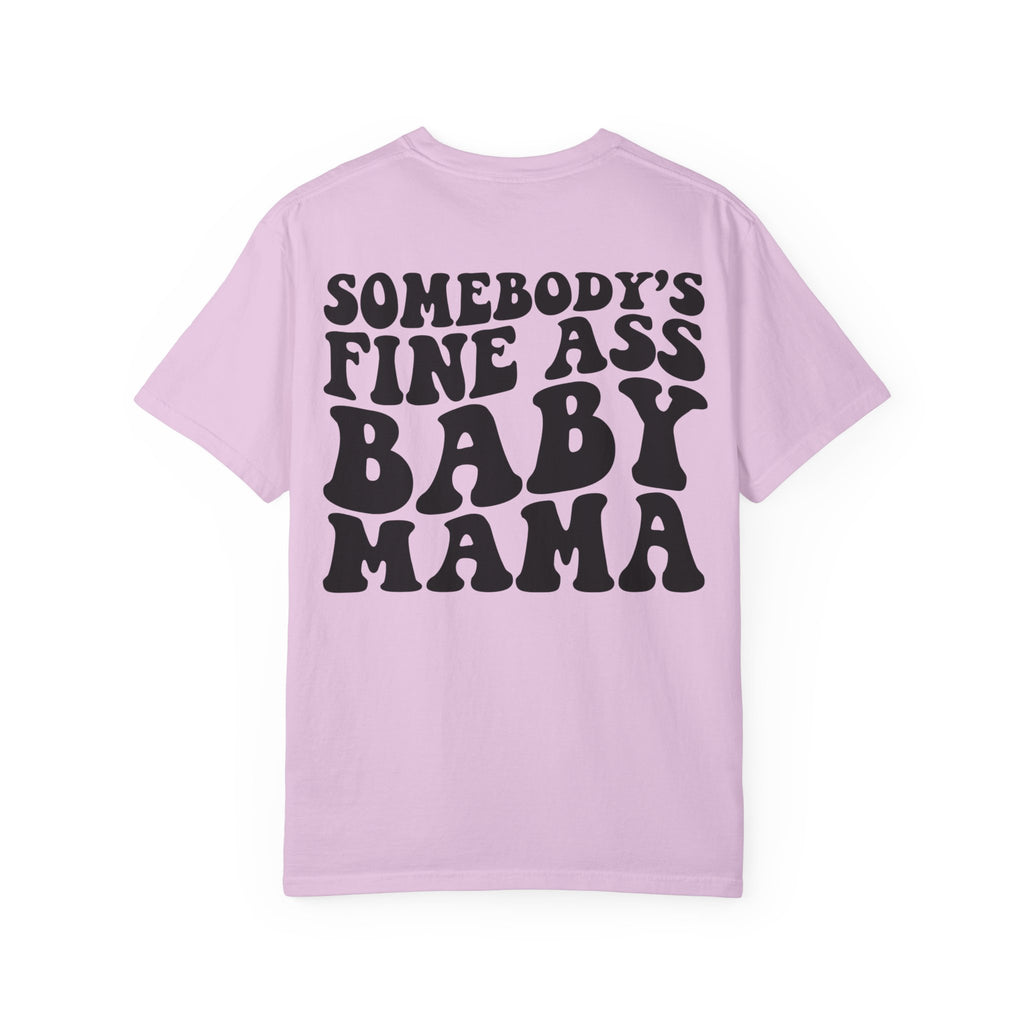 Somebody's Fine Ass Baby Mama Graphic T-Shirt