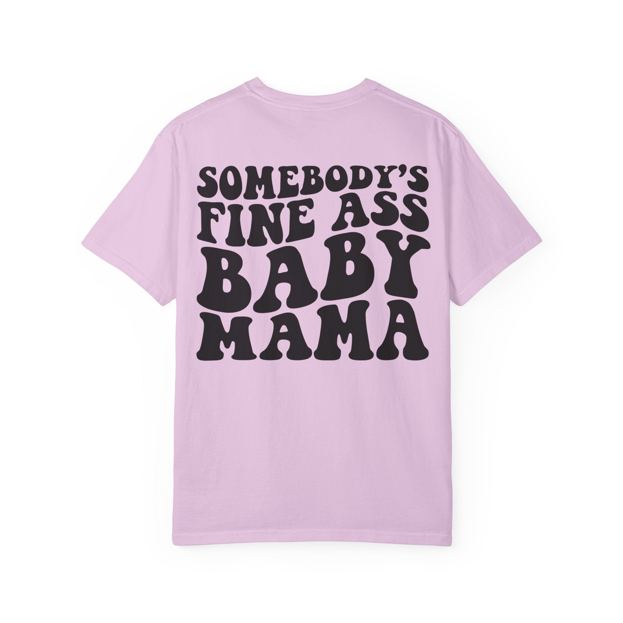 Somebody's Fine Ass Baby Mama Graphic T-Shirt
