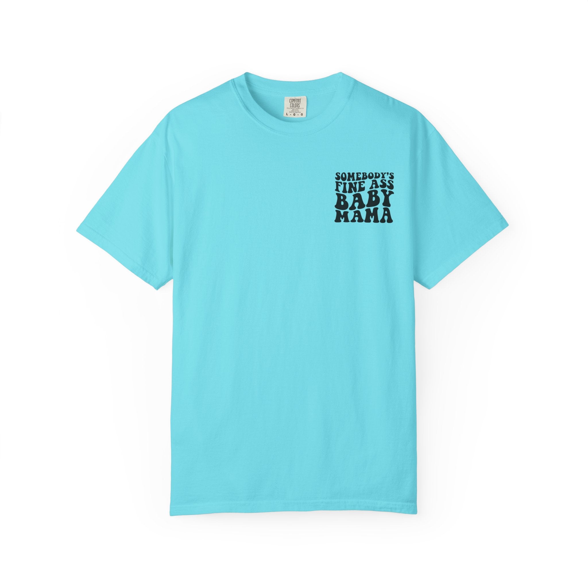 Somebody's Fine Ass Baby Mama Graphic T-Shirt