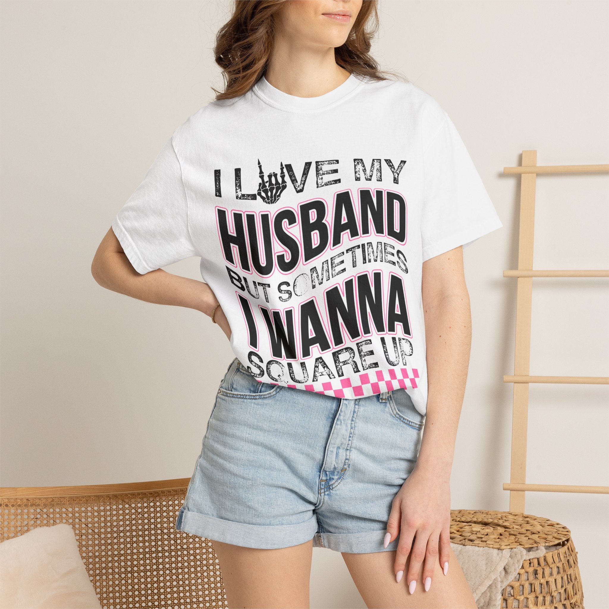 I Love My Husband But Sometimes I Wanna Square Up T-Shirt