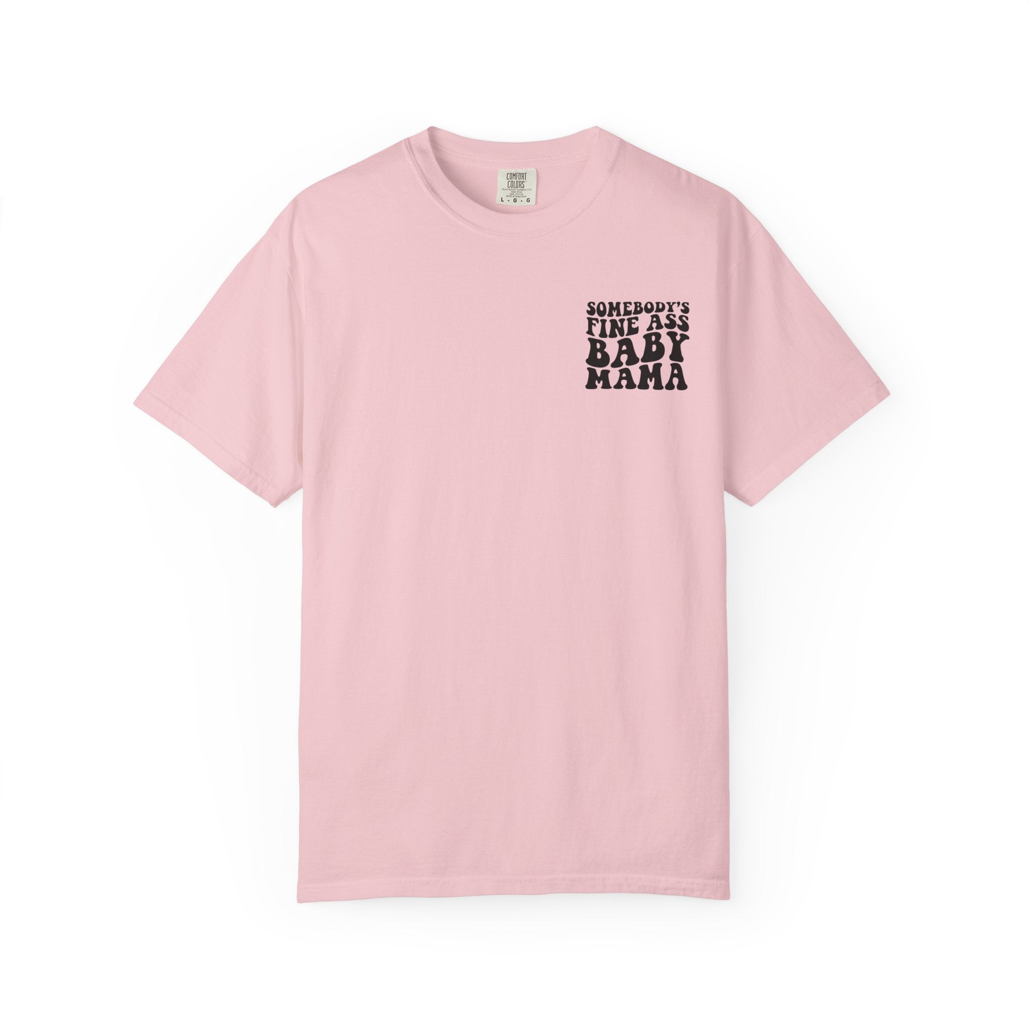 Somebody's Fine Ass Baby Mama Graphic T-Shirt