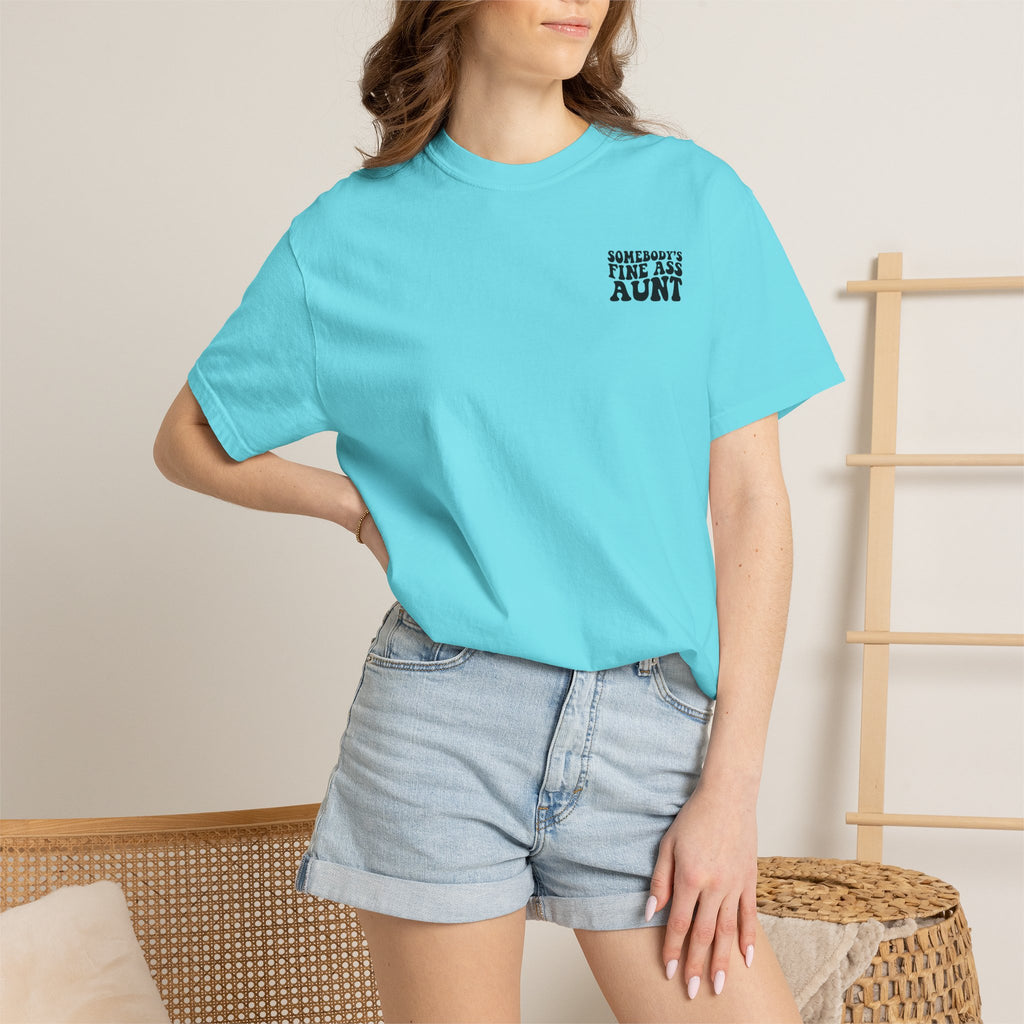 Somebody's Fine Ass Aunt T-Shirt
