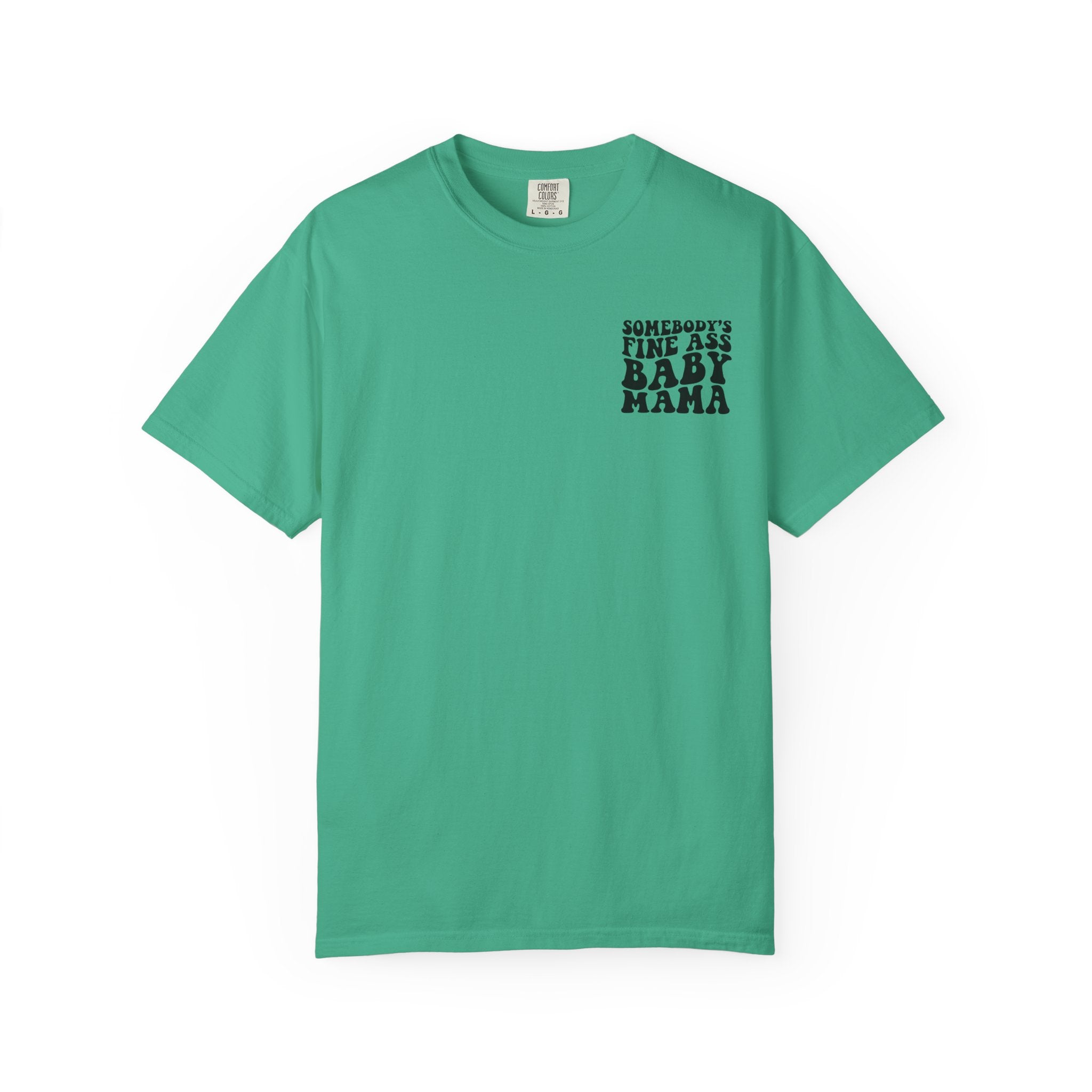 Somebody's Fine Ass Baby Mama Graphic T-Shirt