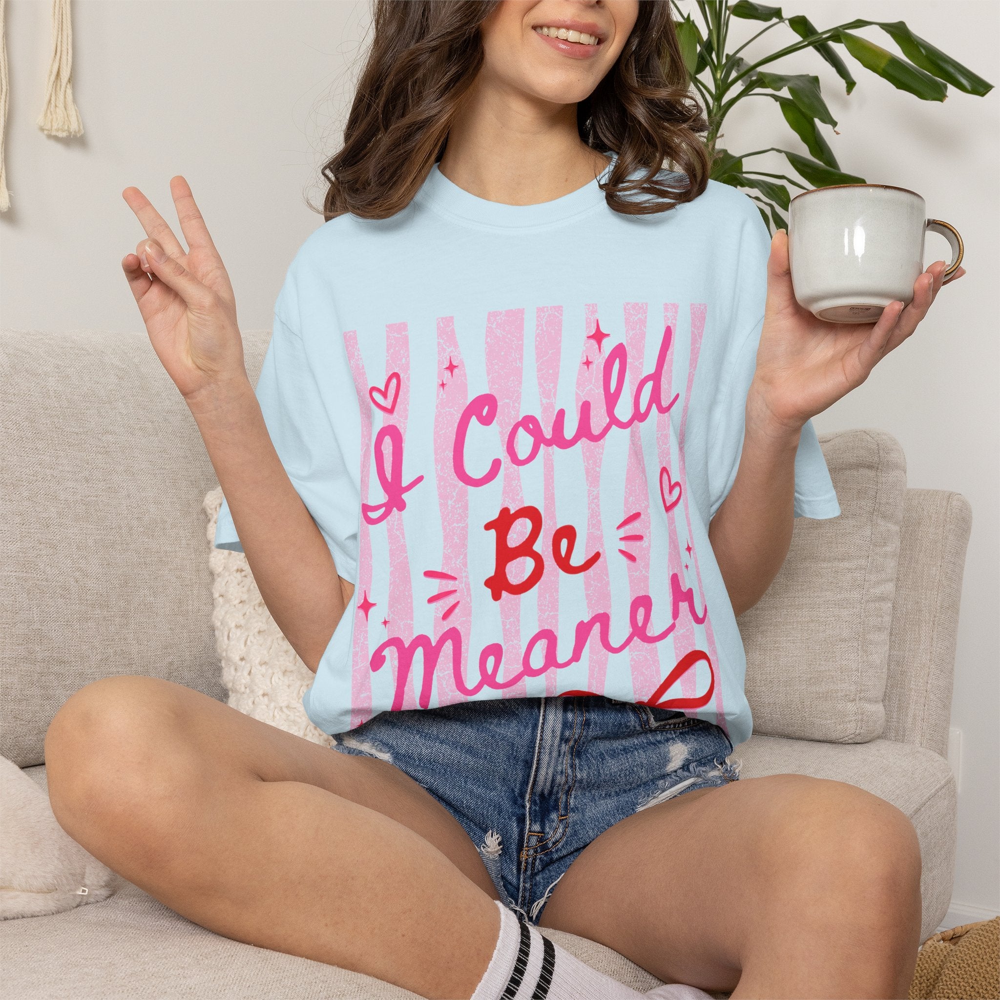 I Could Be Meaner Graphic Tee