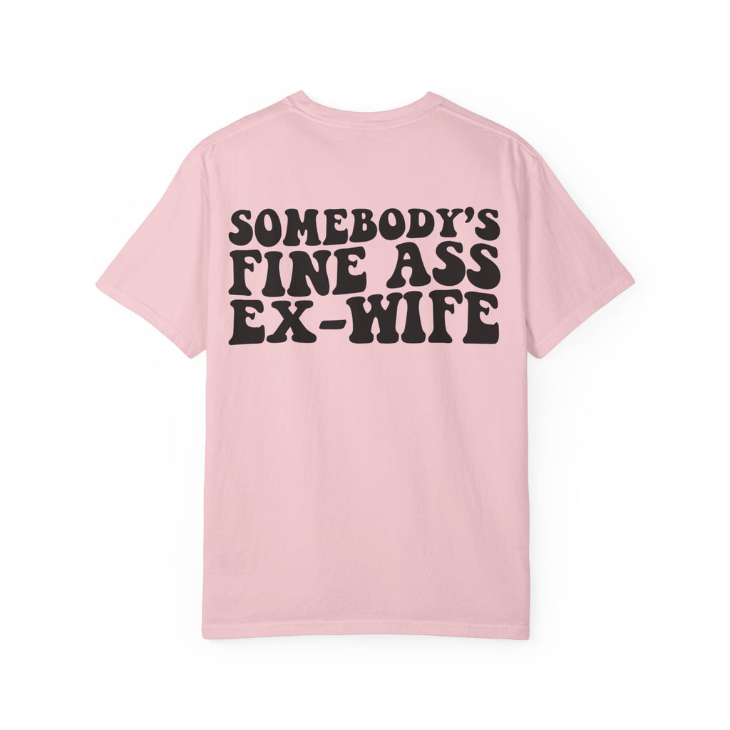 Somebody's Fine Ass Ex-Wife Graphic T-Shirt
