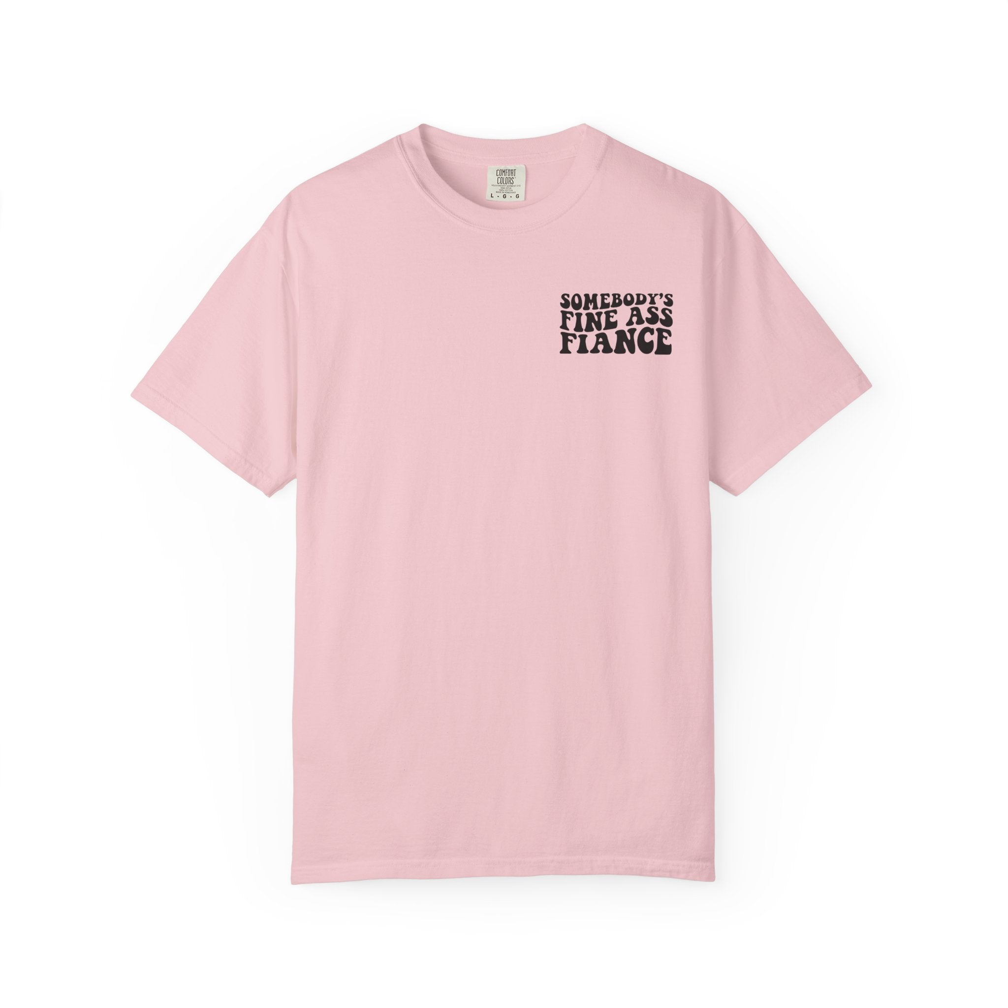Somebody's Fine Ass Fiance T-Shirt