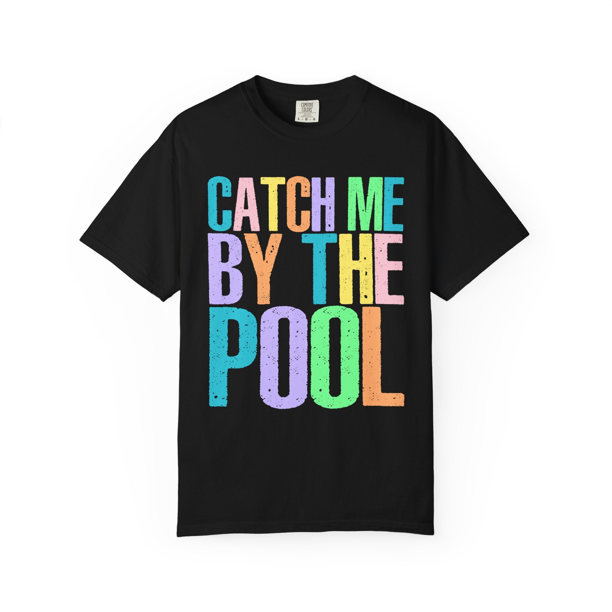 Catch Me By The Pool T-Shirt