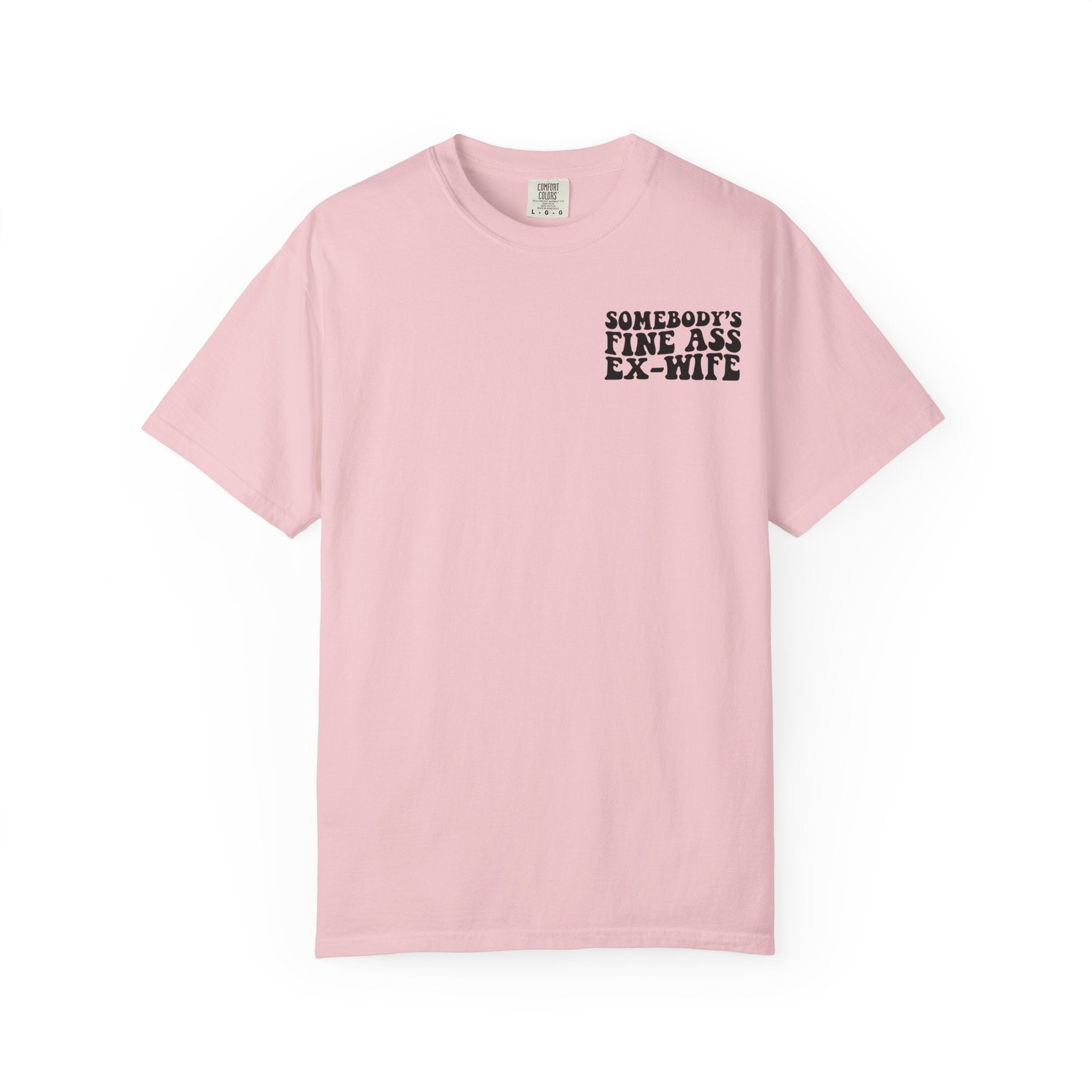 Somebody's Fine Ass Ex-Wife Graphic T-Shirt