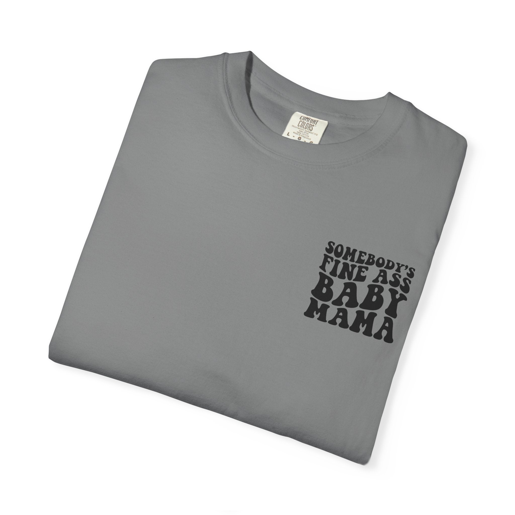 Somebody's Fine Ass Baby Mama Graphic T-Shirt