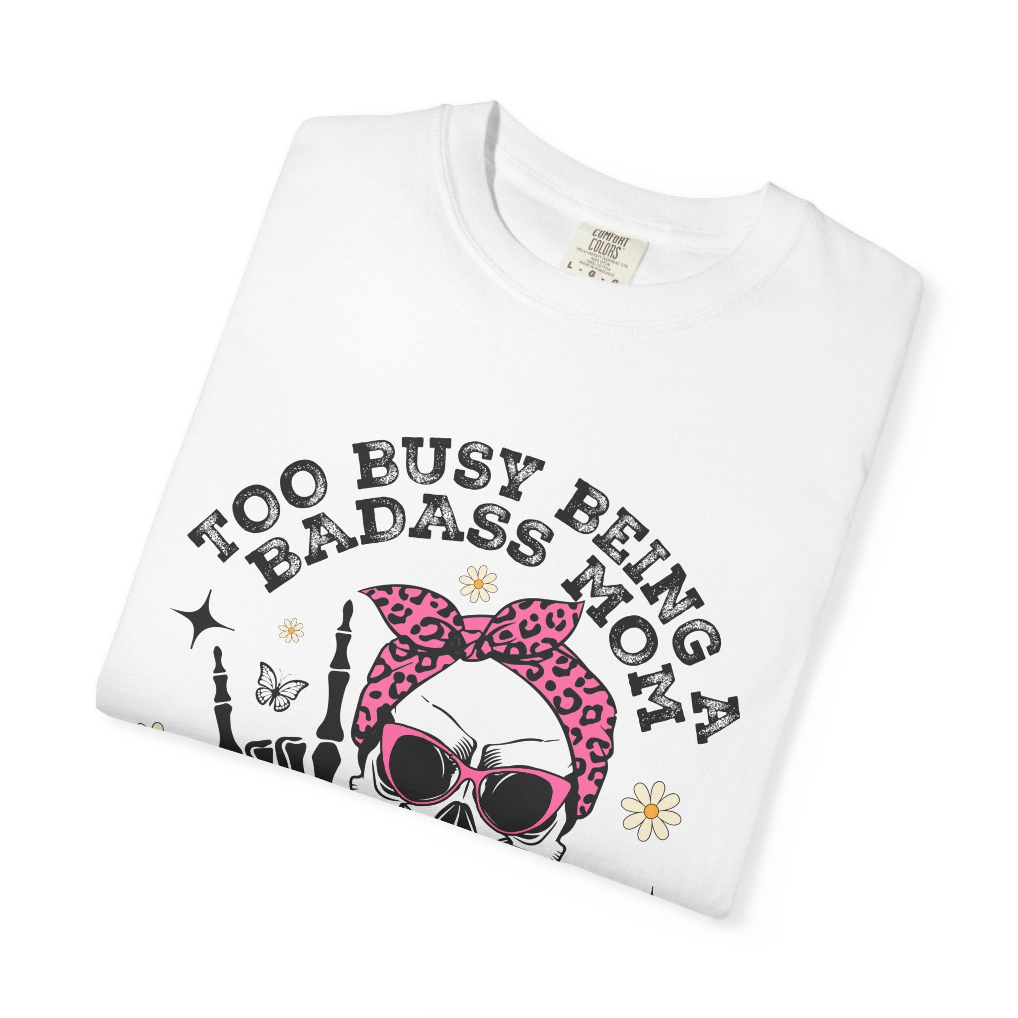 Badass Mom Skull T-Shirt