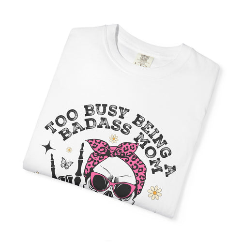 Badass Mom Skull T-Shirt