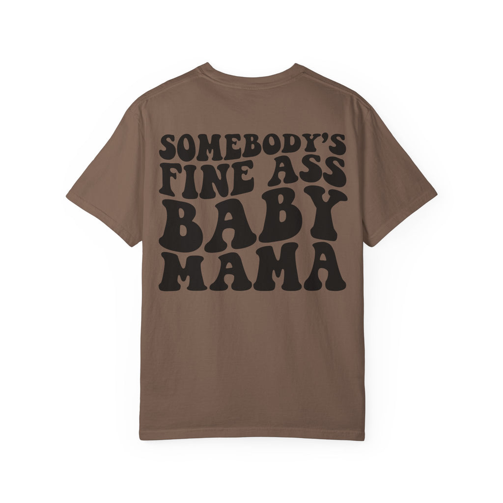 Somebody's Fine Ass Baby Mama Graphic T-Shirt
