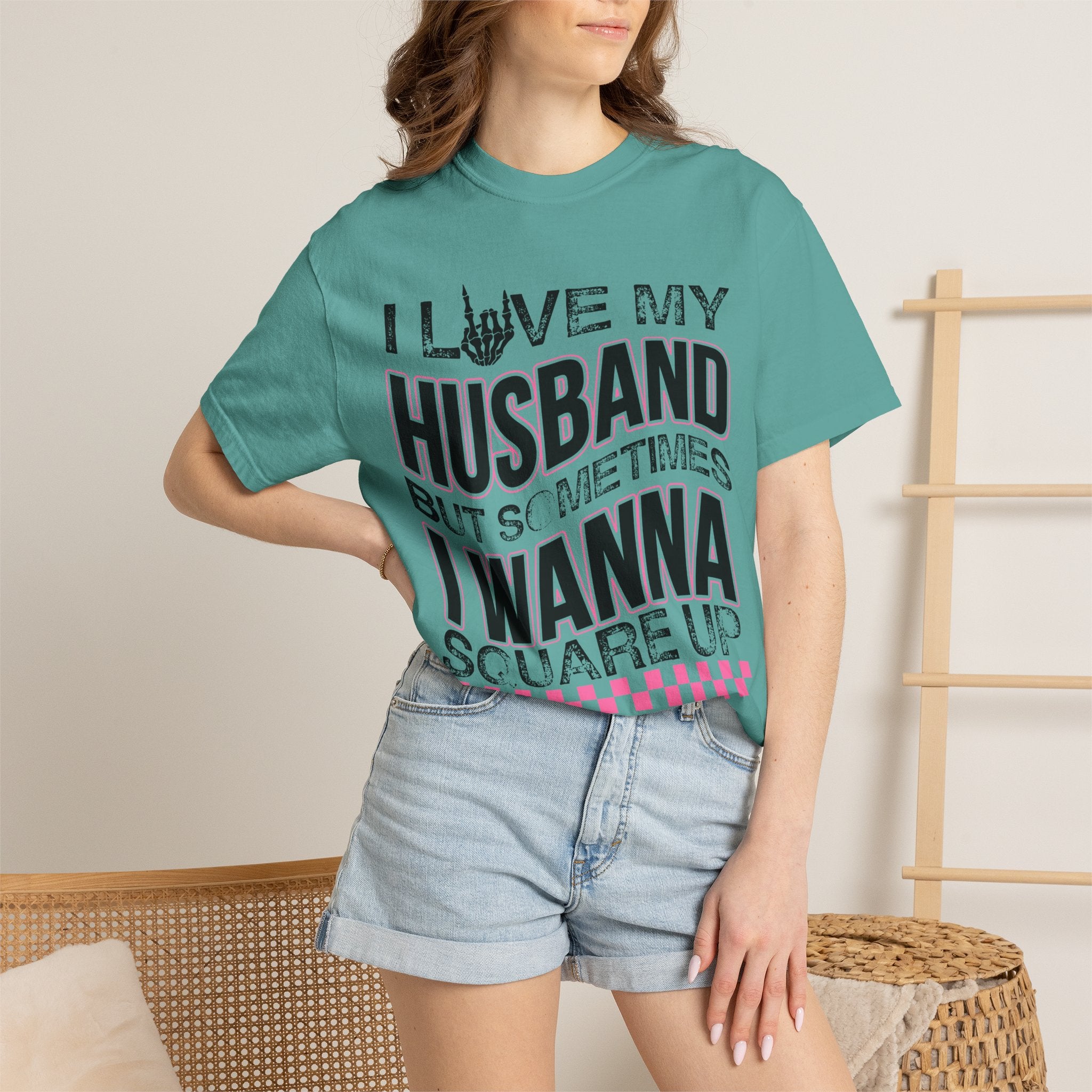 I Love My Husband But Sometimes I Wanna Square Up T-Shirt