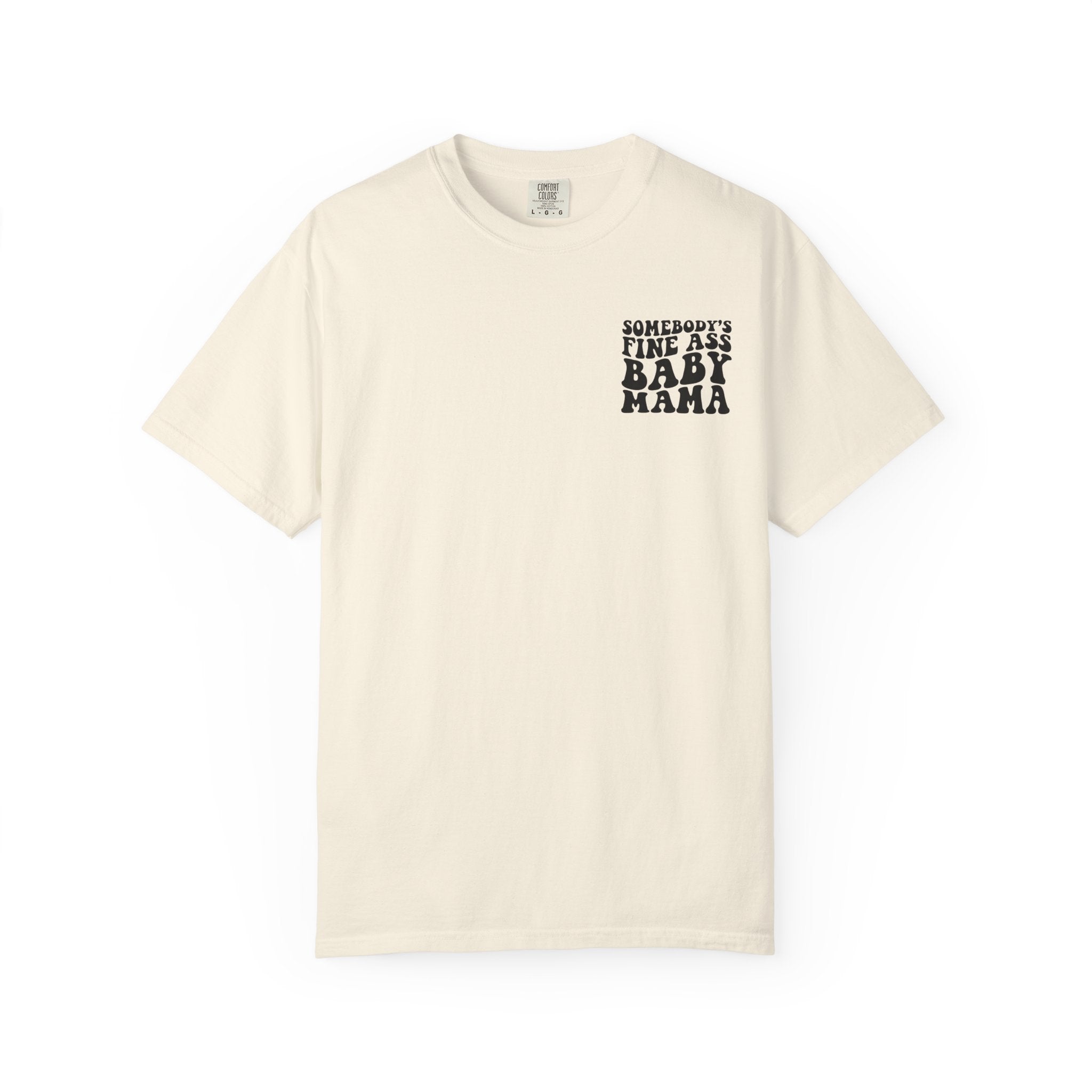 Somebody's Fine Ass Baby Mama Graphic T-Shirt