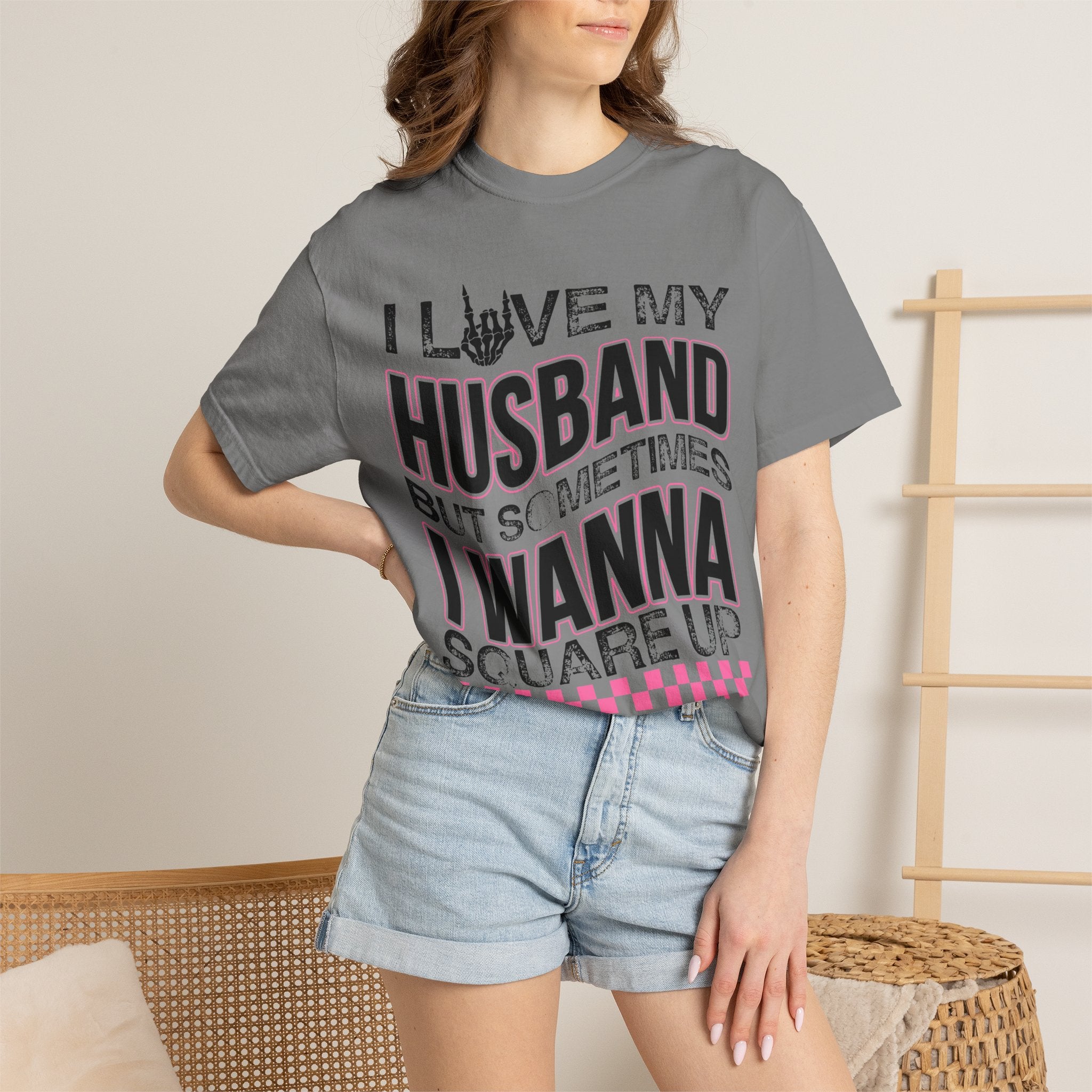 I Love My Husband But Sometimes I Wanna Square Up T-Shirt