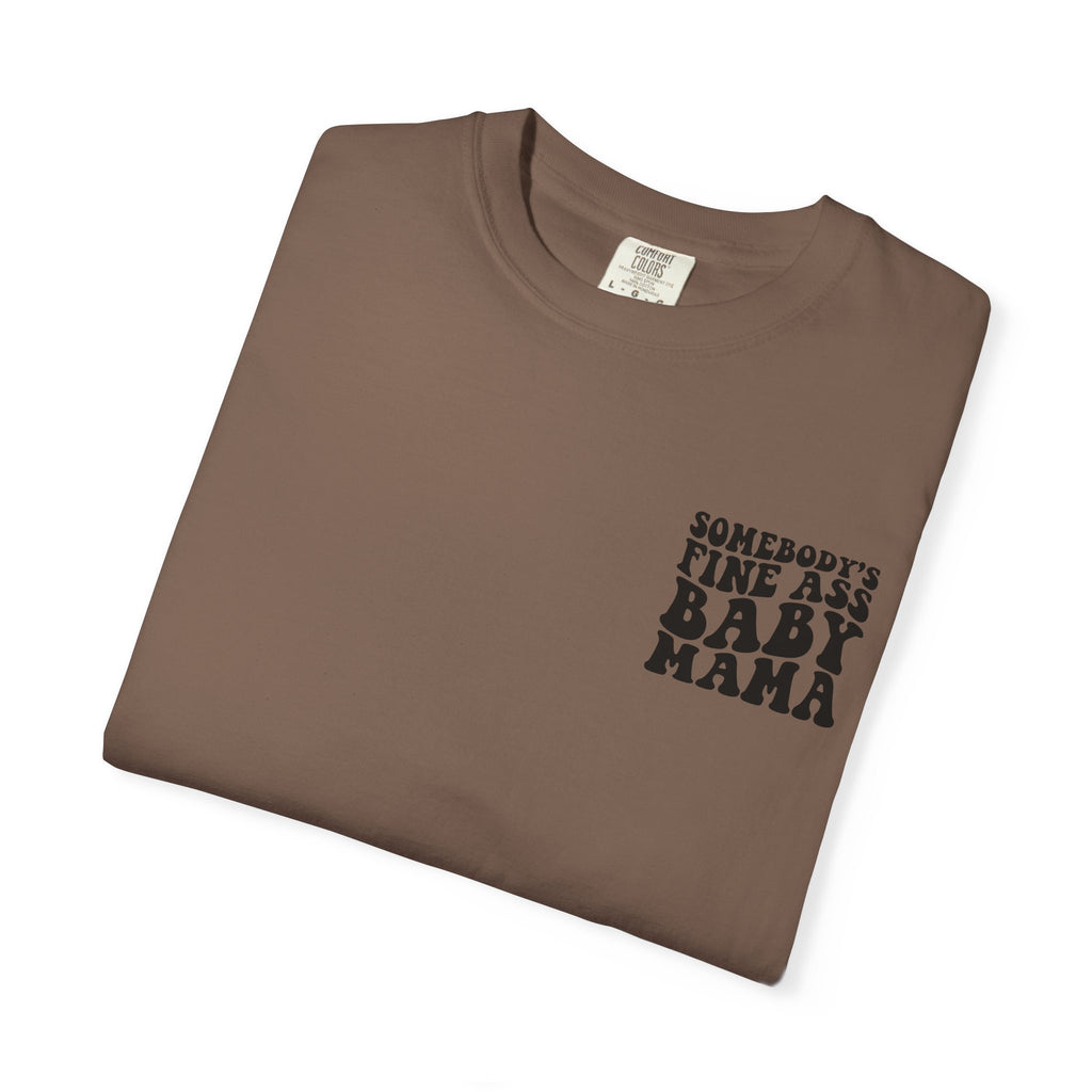Somebody's Fine Ass Baby Mama Graphic T-Shirt