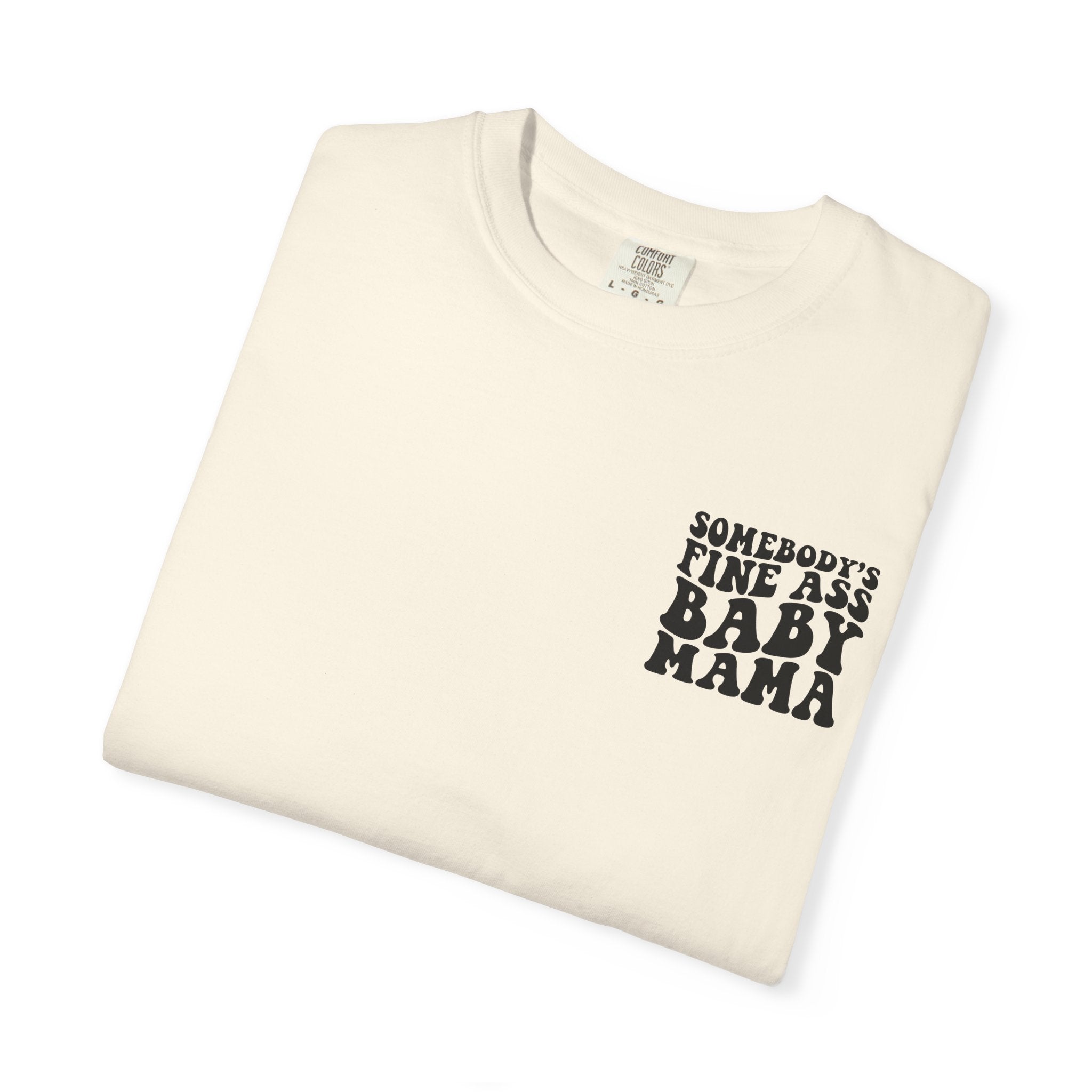 Somebody's Fine Ass Baby Mama Graphic T-Shirt