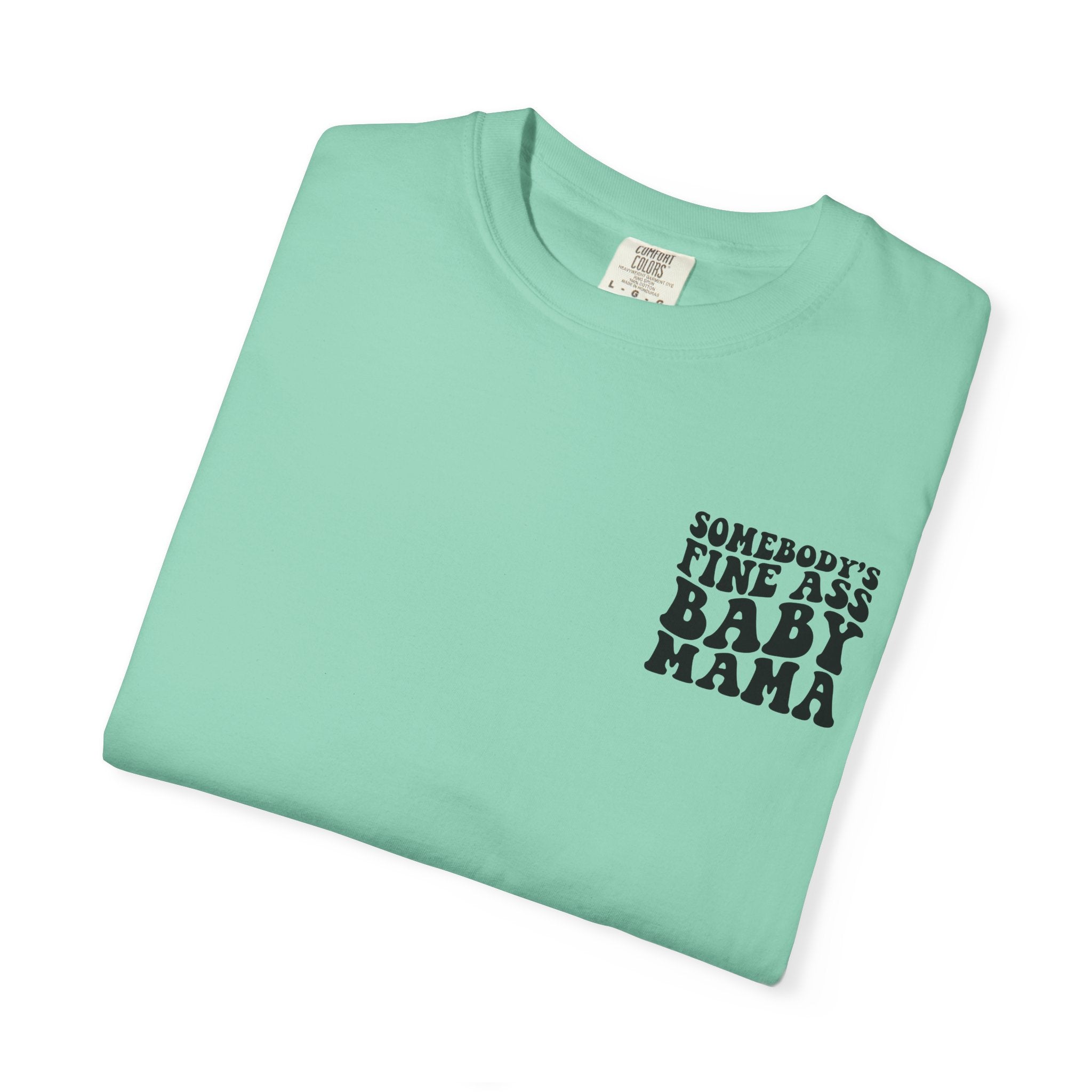 Somebody's Fine Ass Baby Mama Graphic T-Shirt