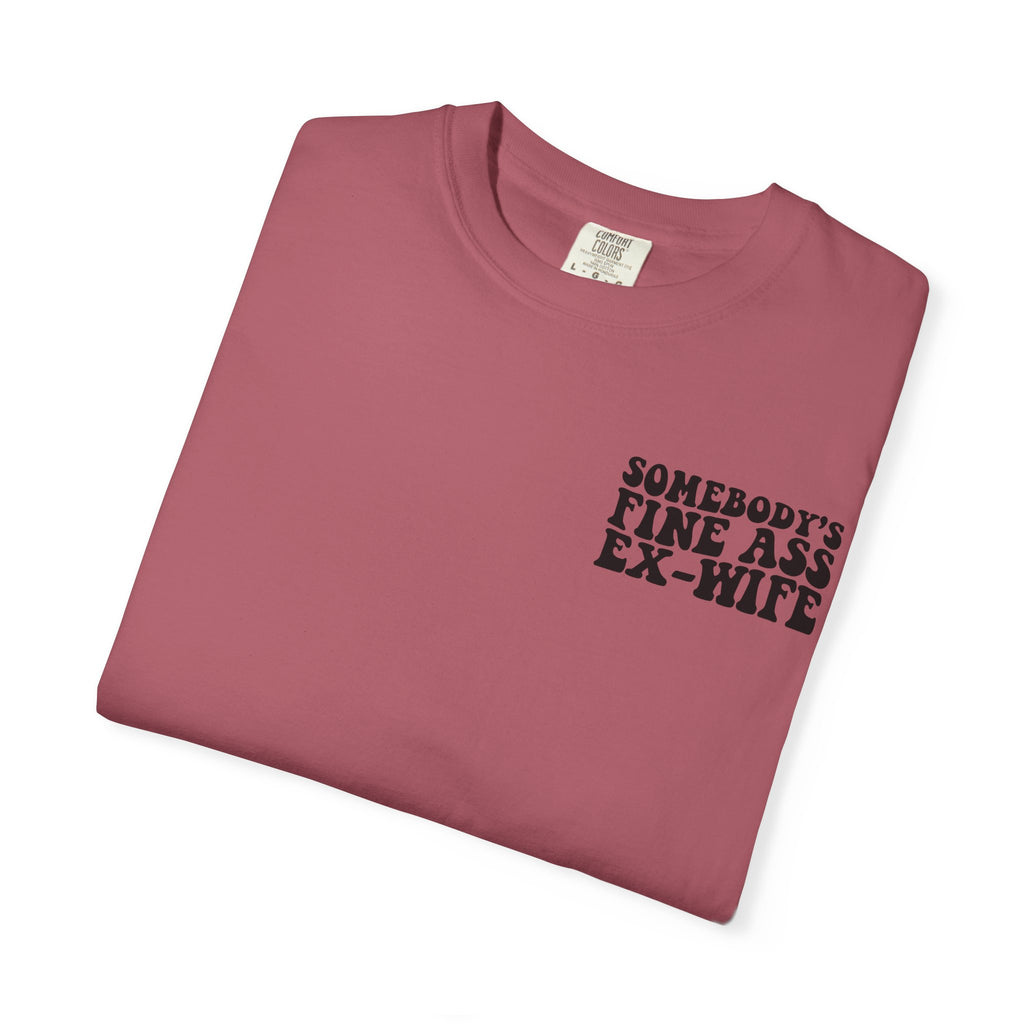 Somebody's Fine Ass Ex-Wife Graphic T-Shirt